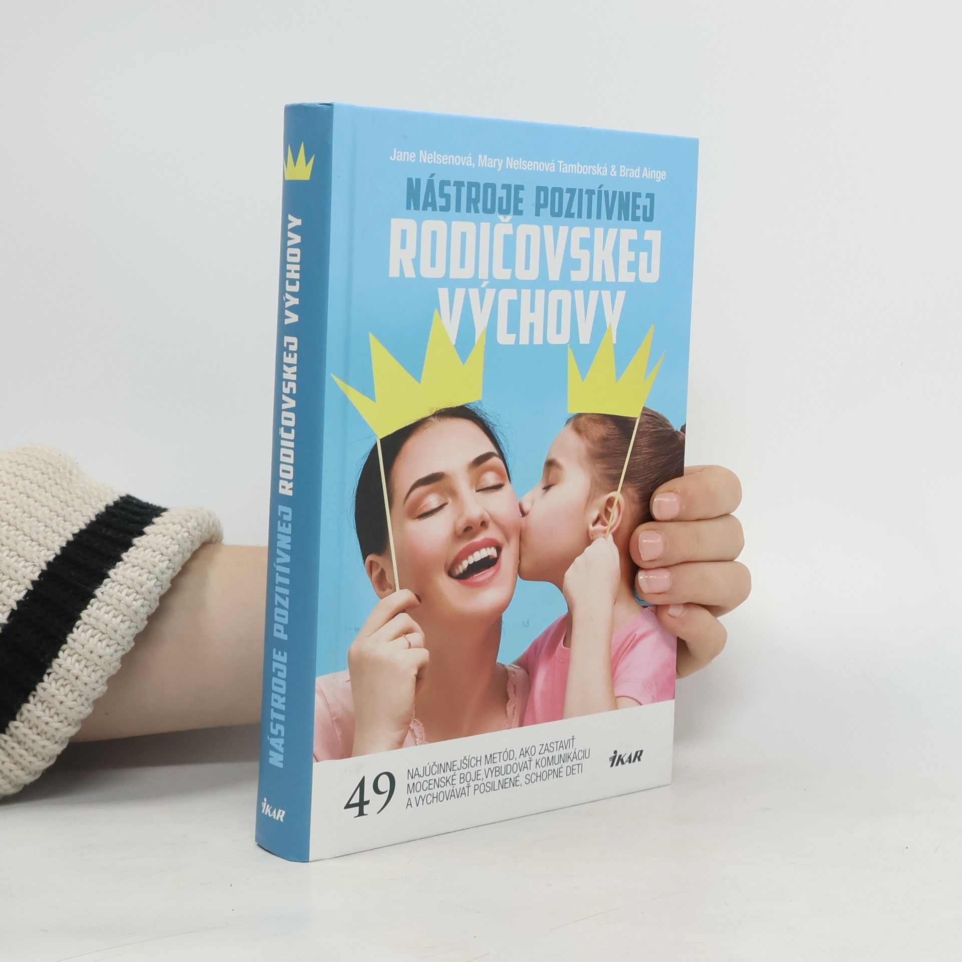 Collectif d'auteurs Nástroje pozitívnej rodičovskej výchovy