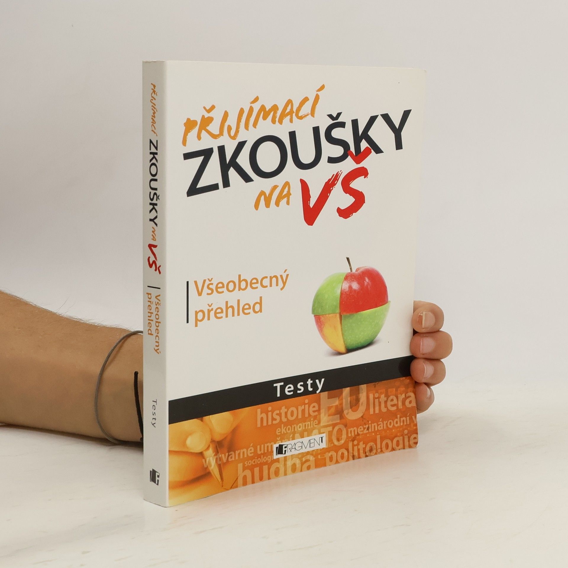 Petr Kovář Přijímací zkoušky na VŠ : testy: Všeobecný přehled