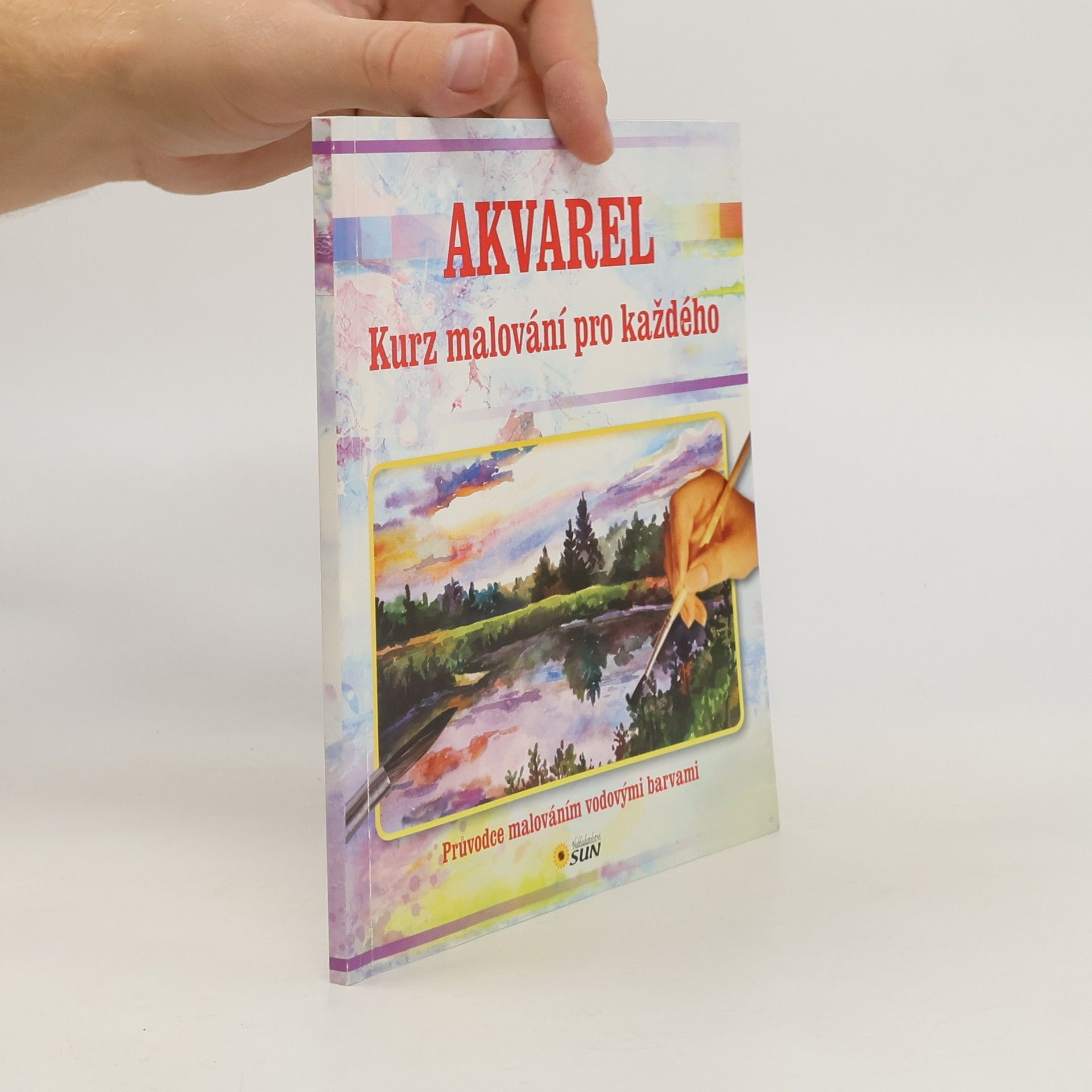 Kolektiv autorů Akvarel - Kurz malování pro každého