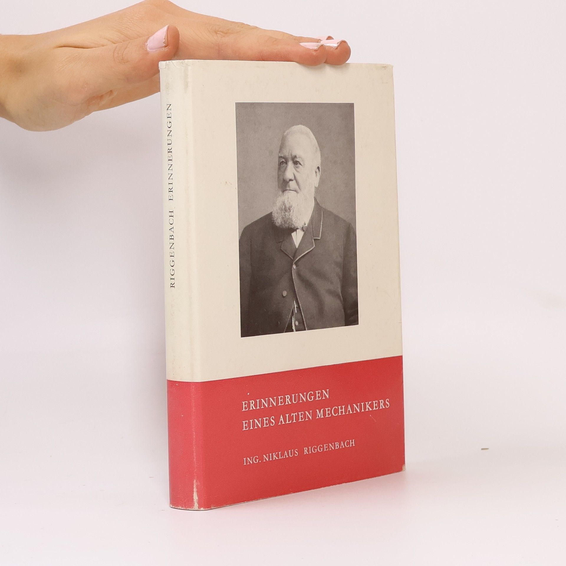 Nicolas Riggenbach Erinnerungen eines alten Mechanikers