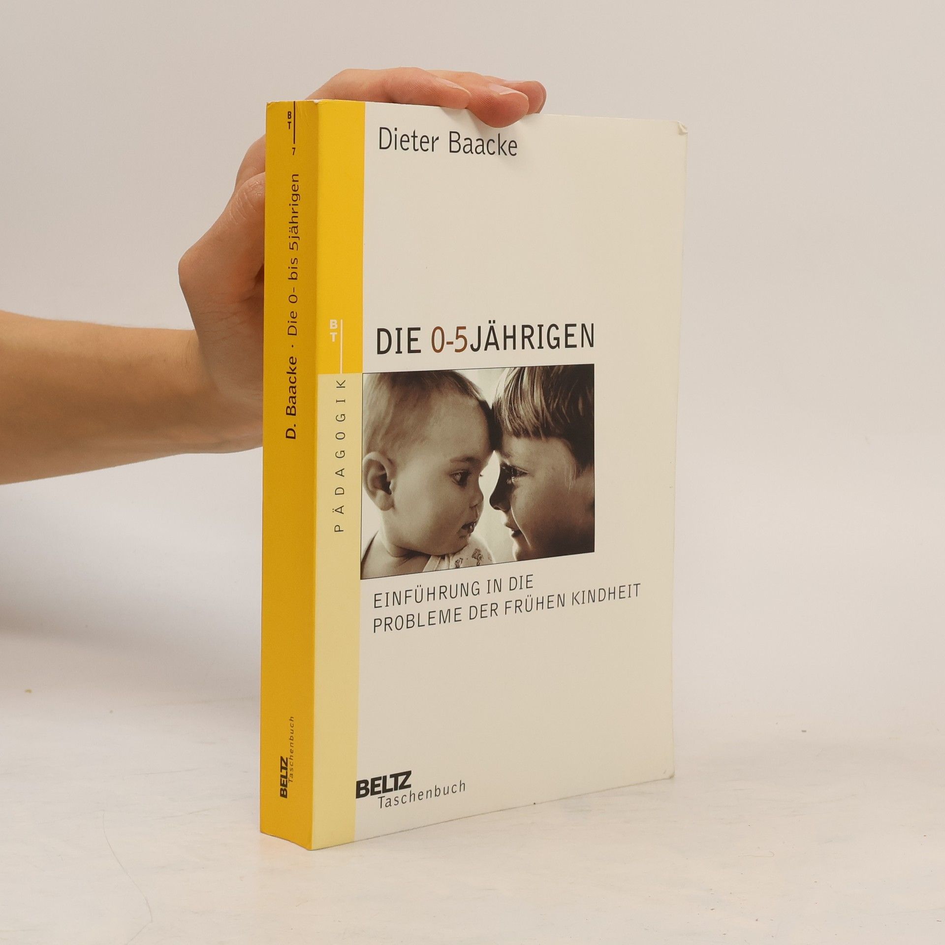 Dieter Baacke Die 0- bis 5jährigen