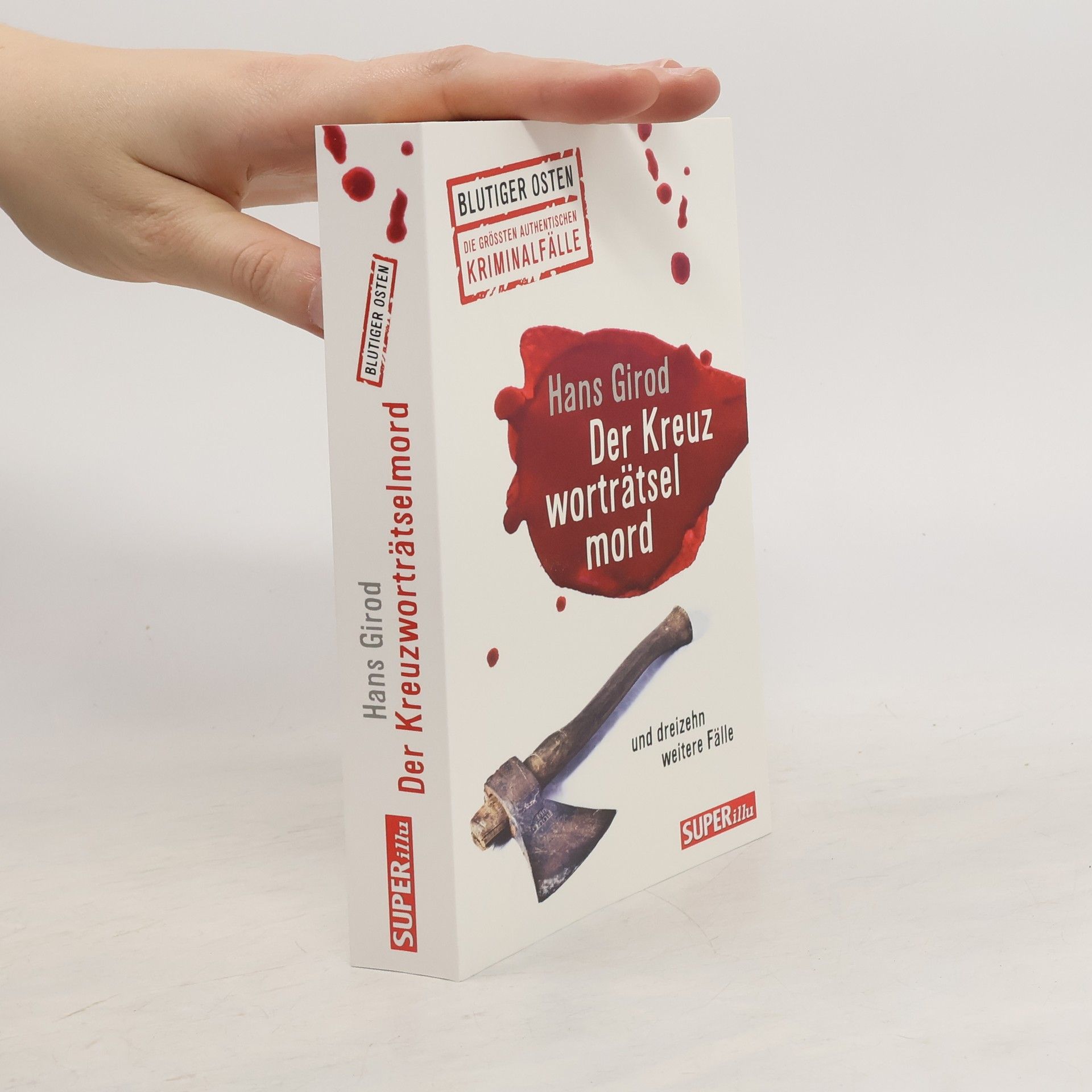 Hans Girod Der Kreuzworträtselmord und dreißig weitere Fälle