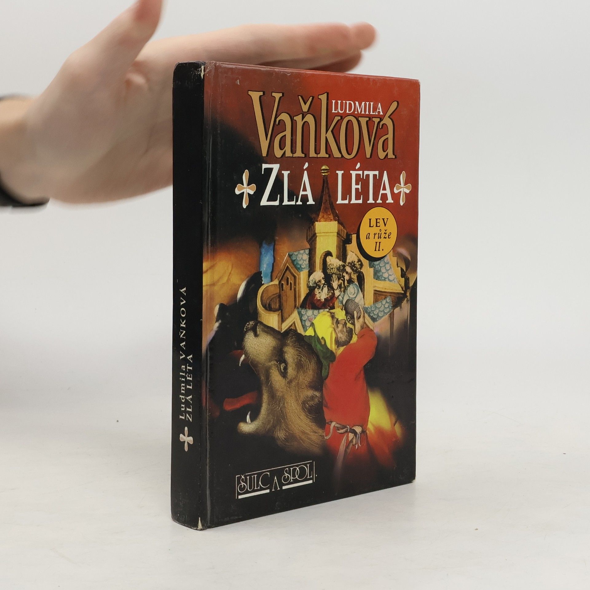 Zlá léta. Lev a růže II.