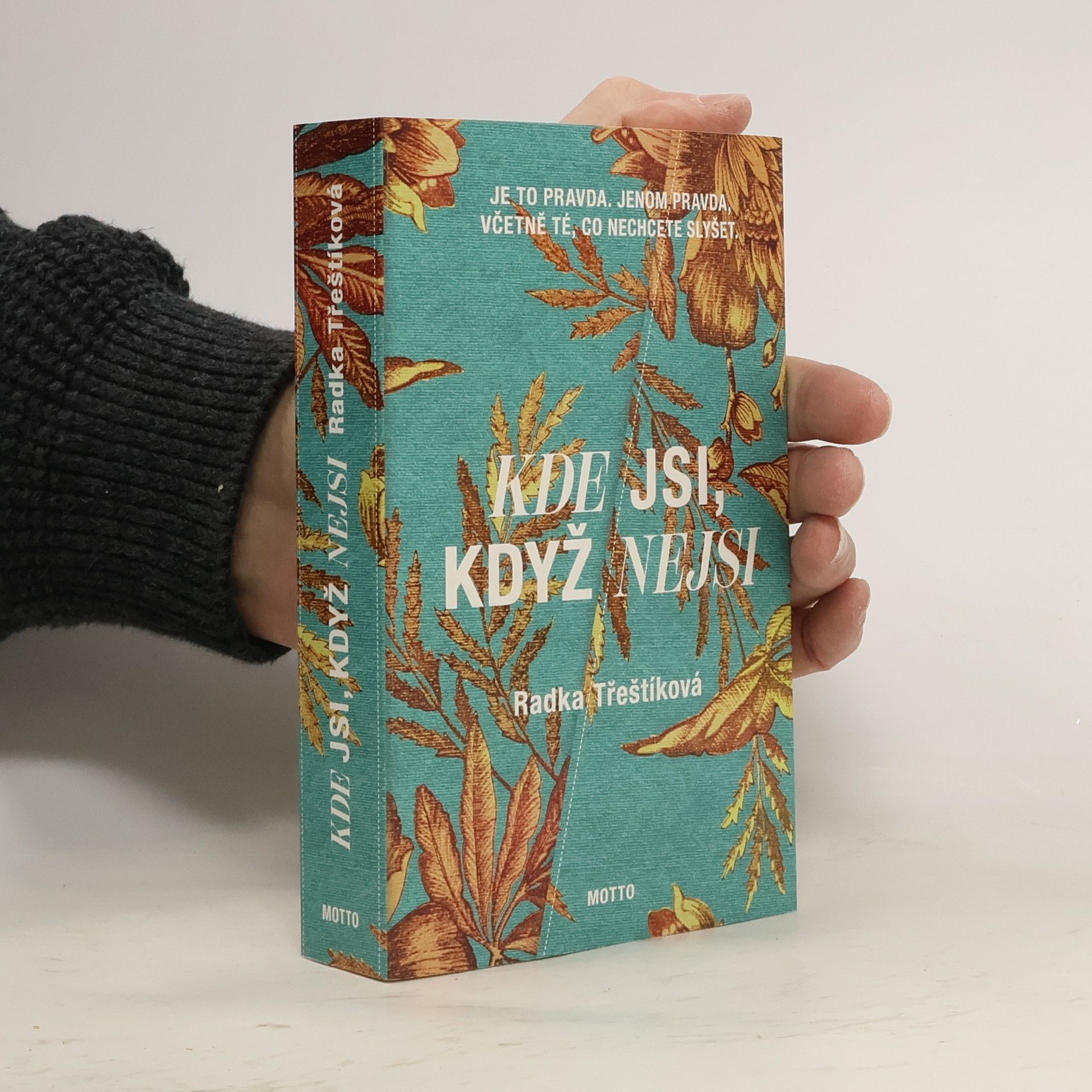 Kde jsi, když nejsi