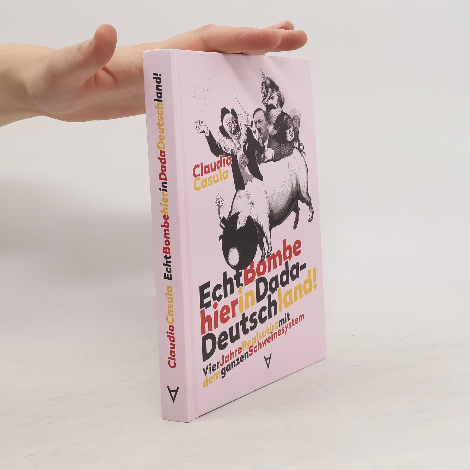 Claudio Casula Echt Bombe hier in Dada-Deutschland