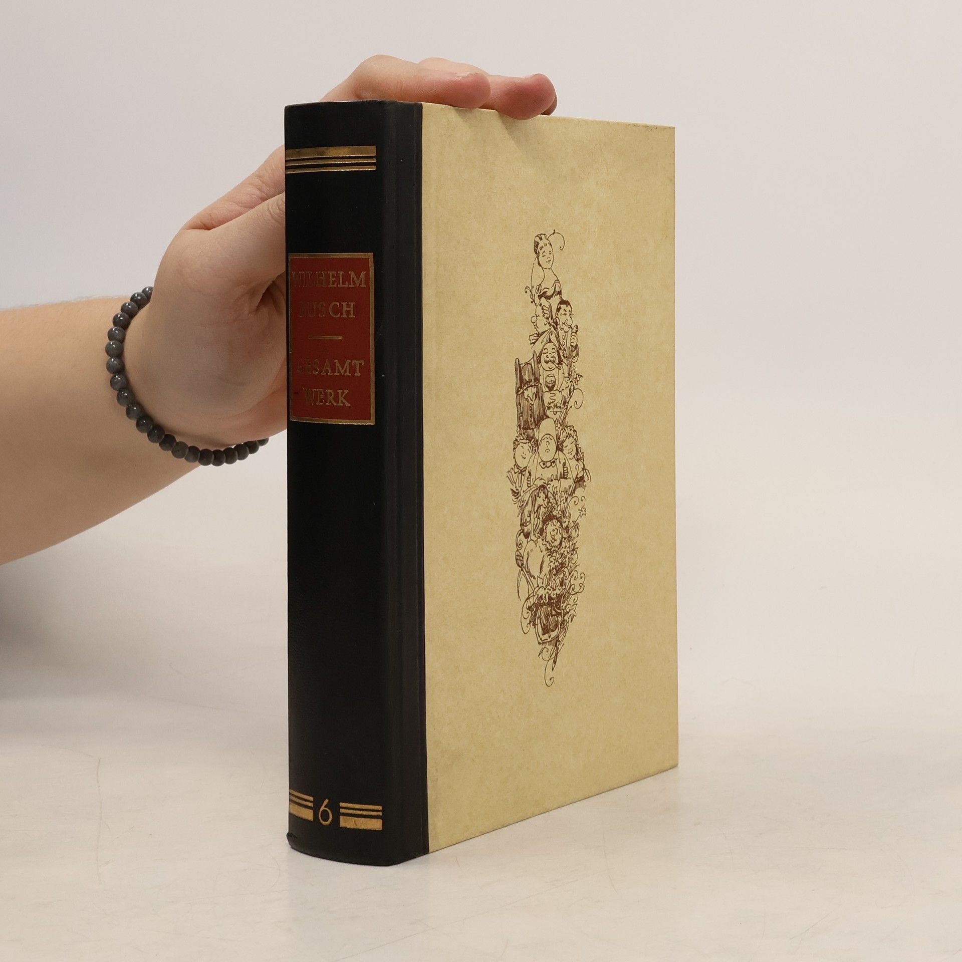 Wilhelm Busch Das Gesamtwerk des Zeichners und Dichters in sechs Bänden 6