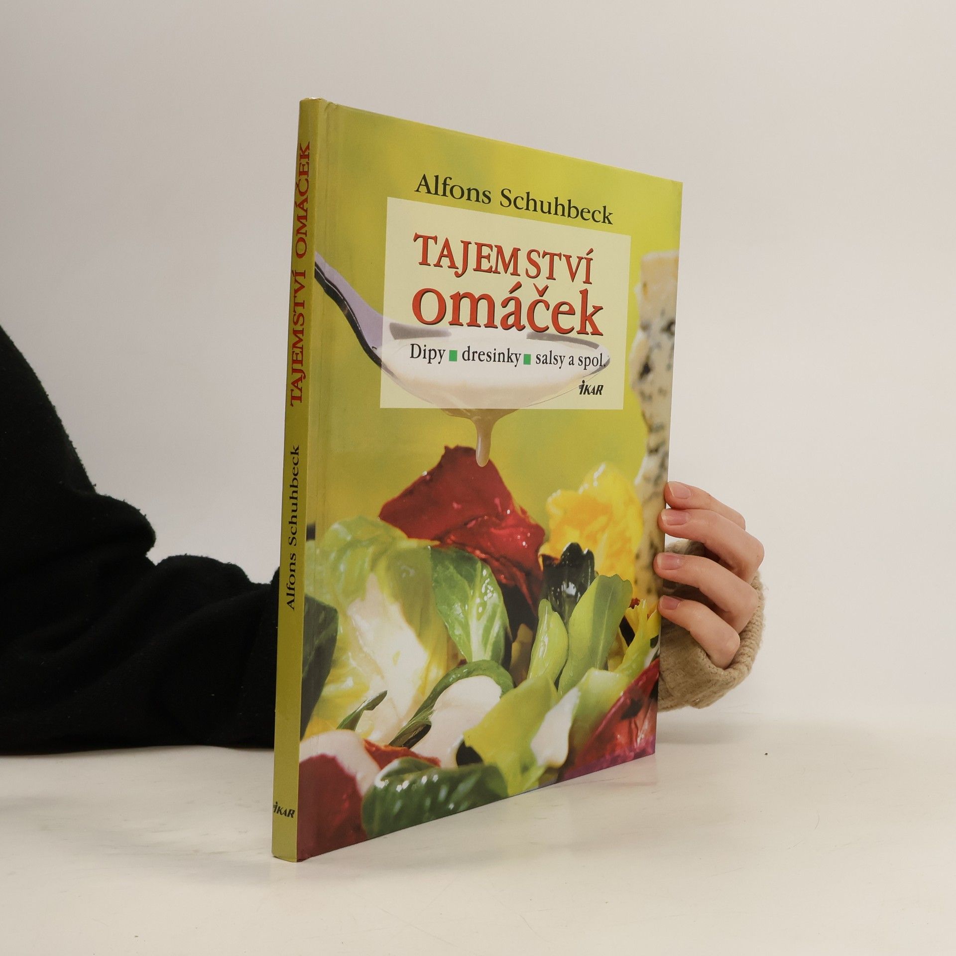 Alfons Schuhbeck Tajemství omáček : dipy, dresinky, salsy a spol.
