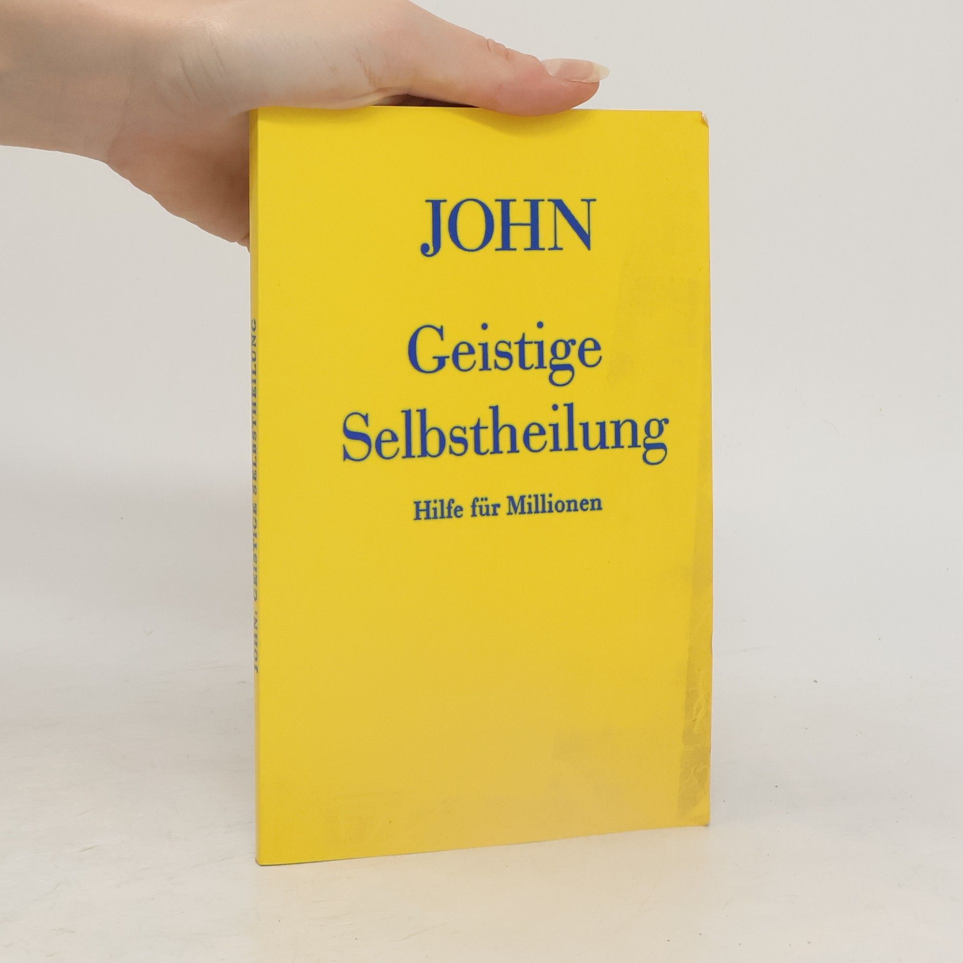 Collectif d'auteurs John. Geistige Selbstheilung