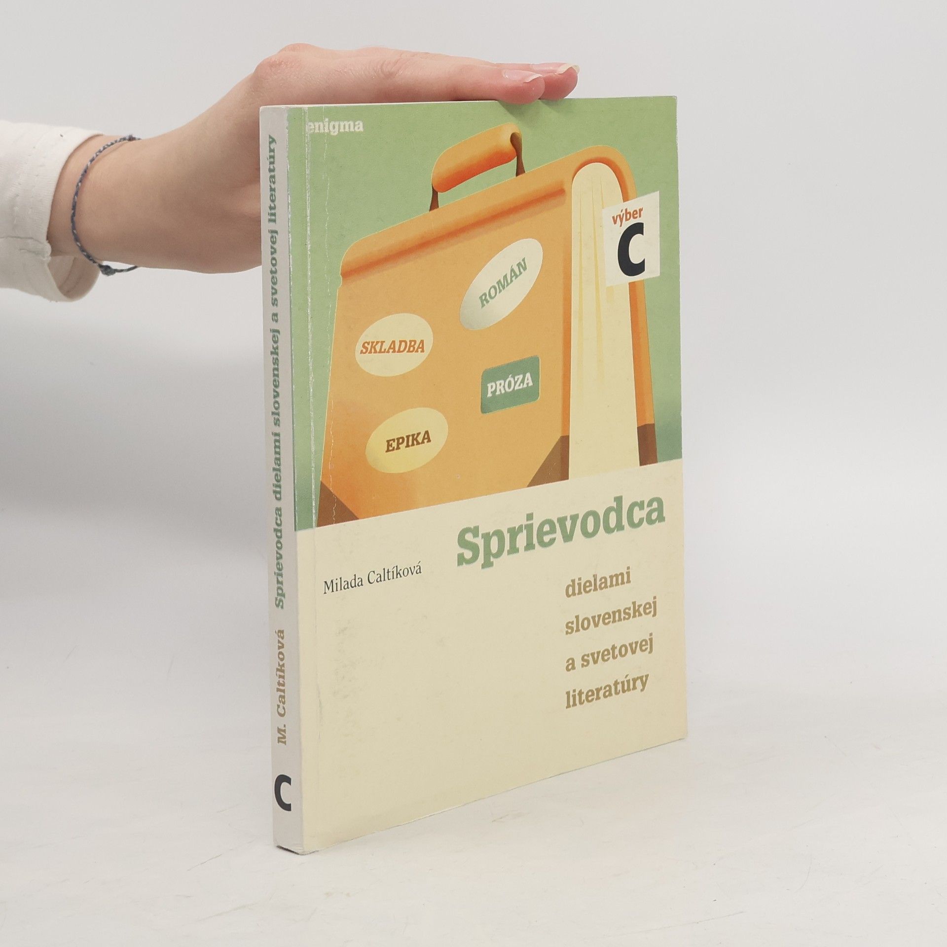 Milada Caltíková Sprievodca dielami slovenskej a svetovej literatúry (C)