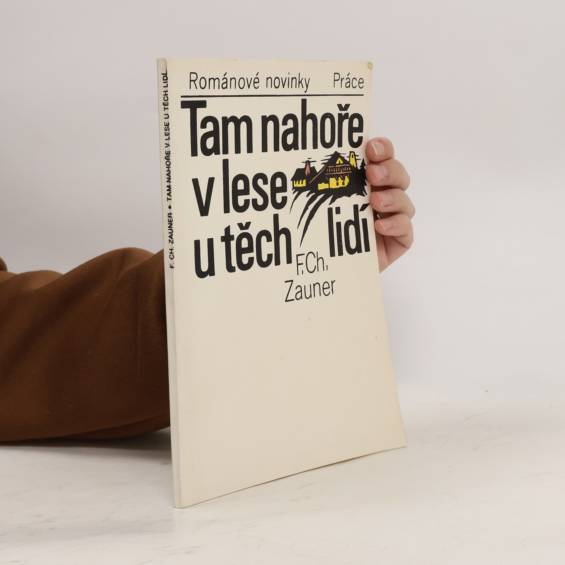 Tam nahoře v lese u těch lidí