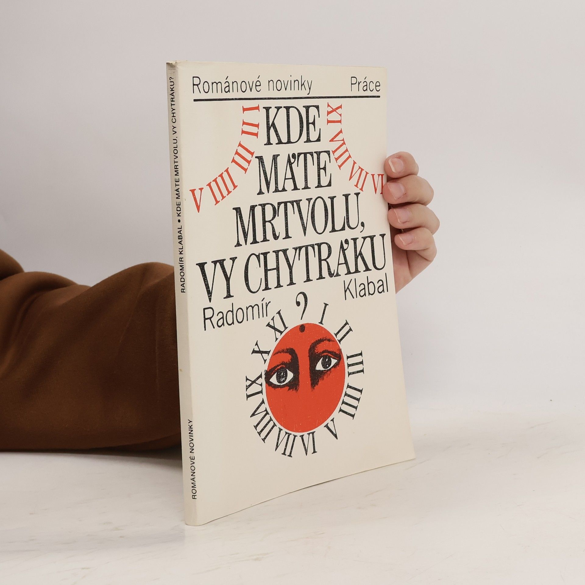 Kde máte mrtvolu, vy chytráku?