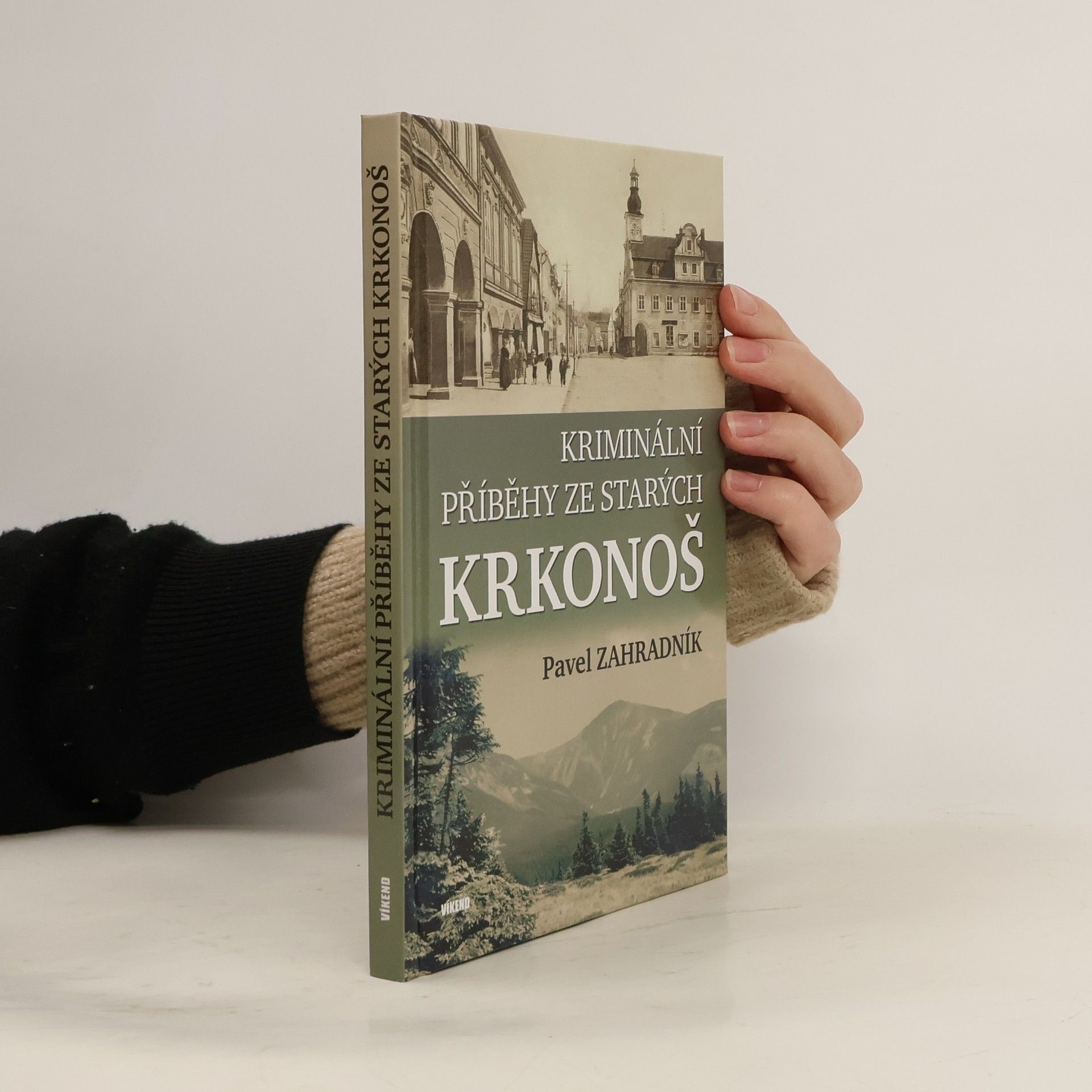Pavel Zahradník Kriminální příběhy ze starých Krkonoš