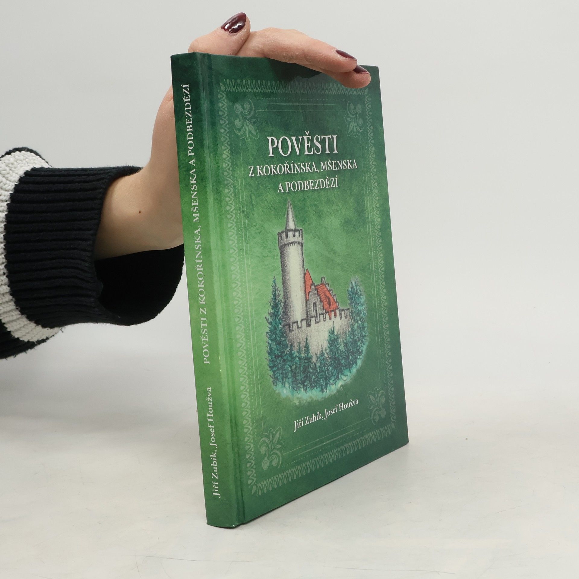 Jiří Zubík Pověsti z Kokořínska, Mšenska a Podbezdězí