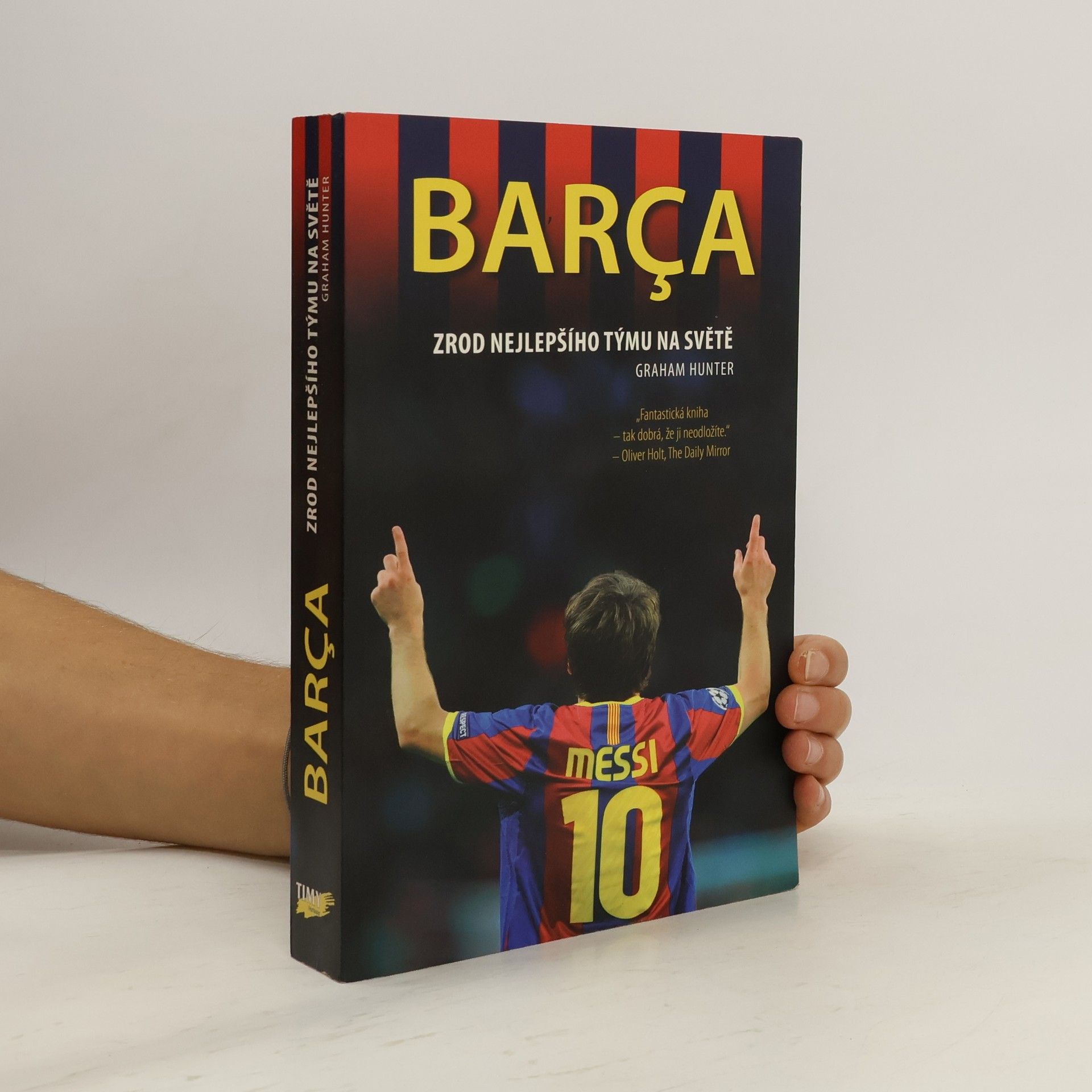 Graham Hunter Barça. Zrod nejlepšího týmu na světě