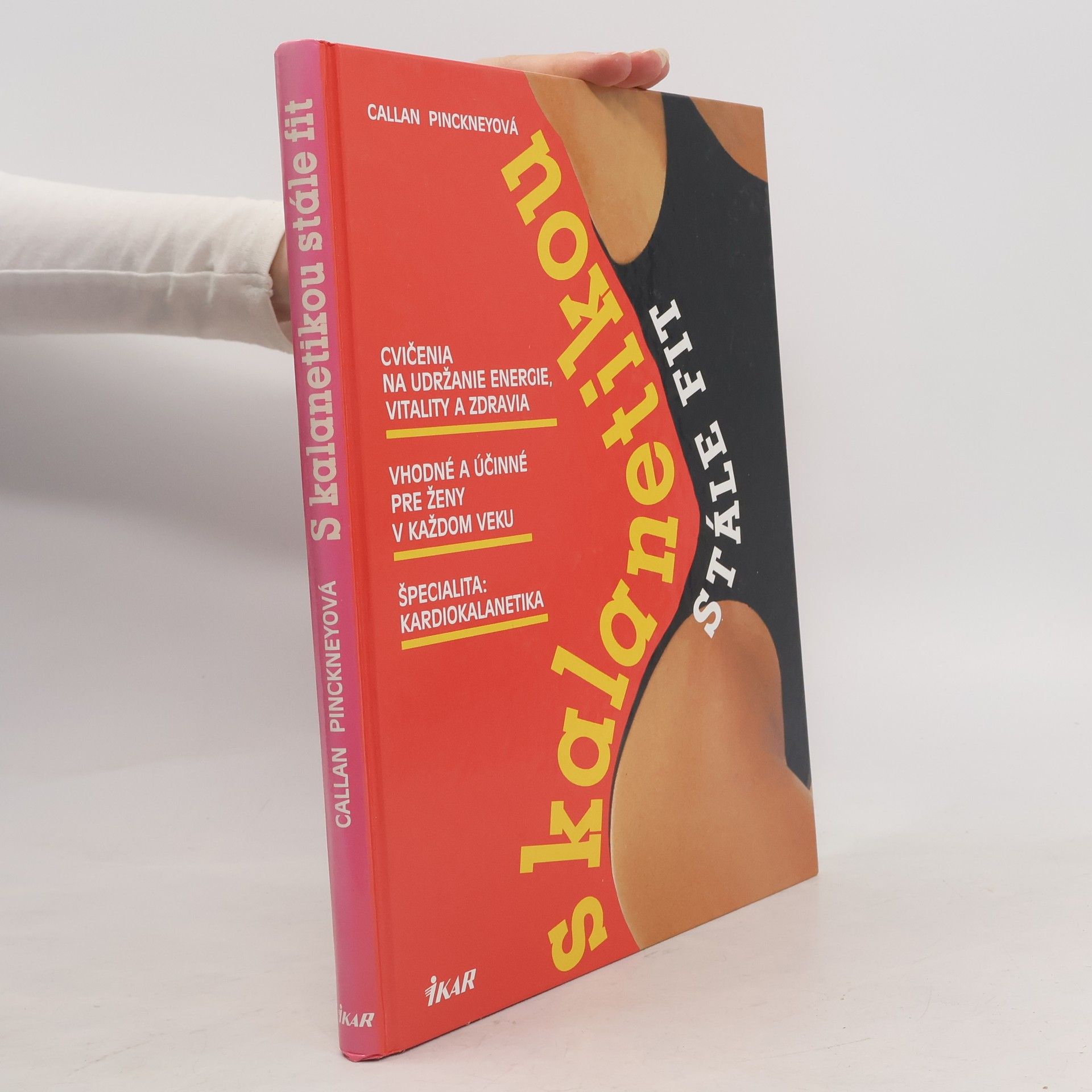 S kalanetikou stále fit