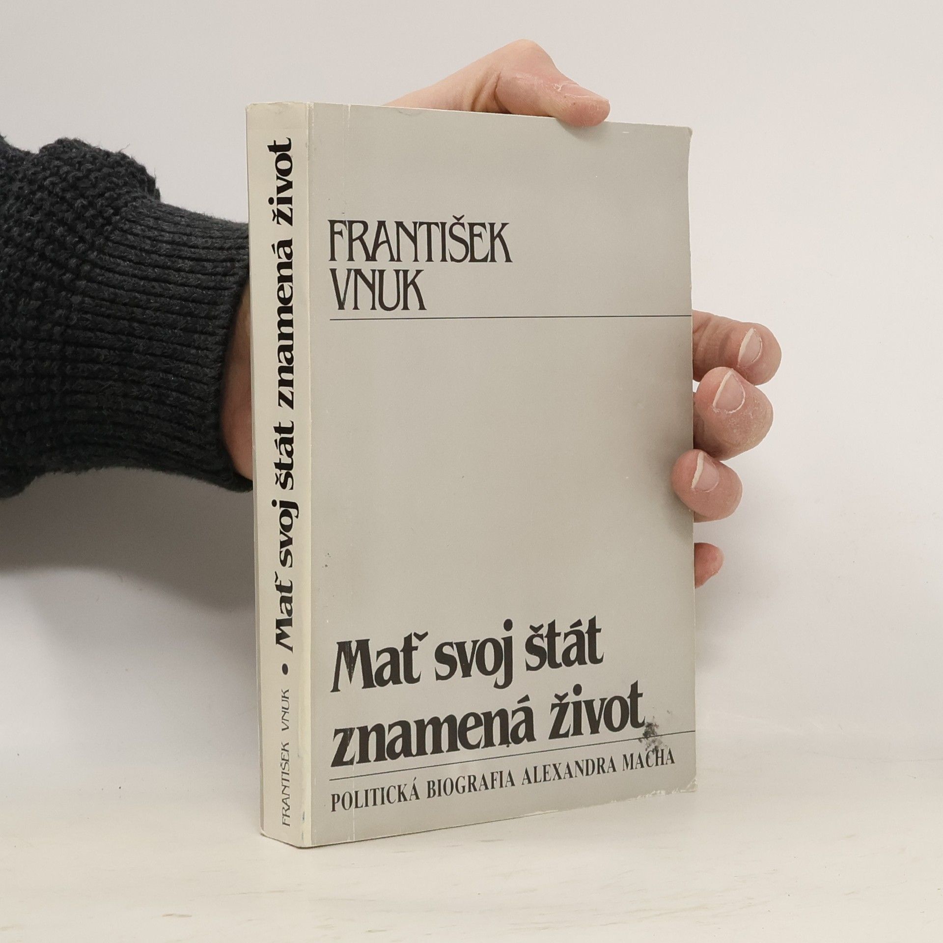 František Vnuk Mať svoj štát znamená život