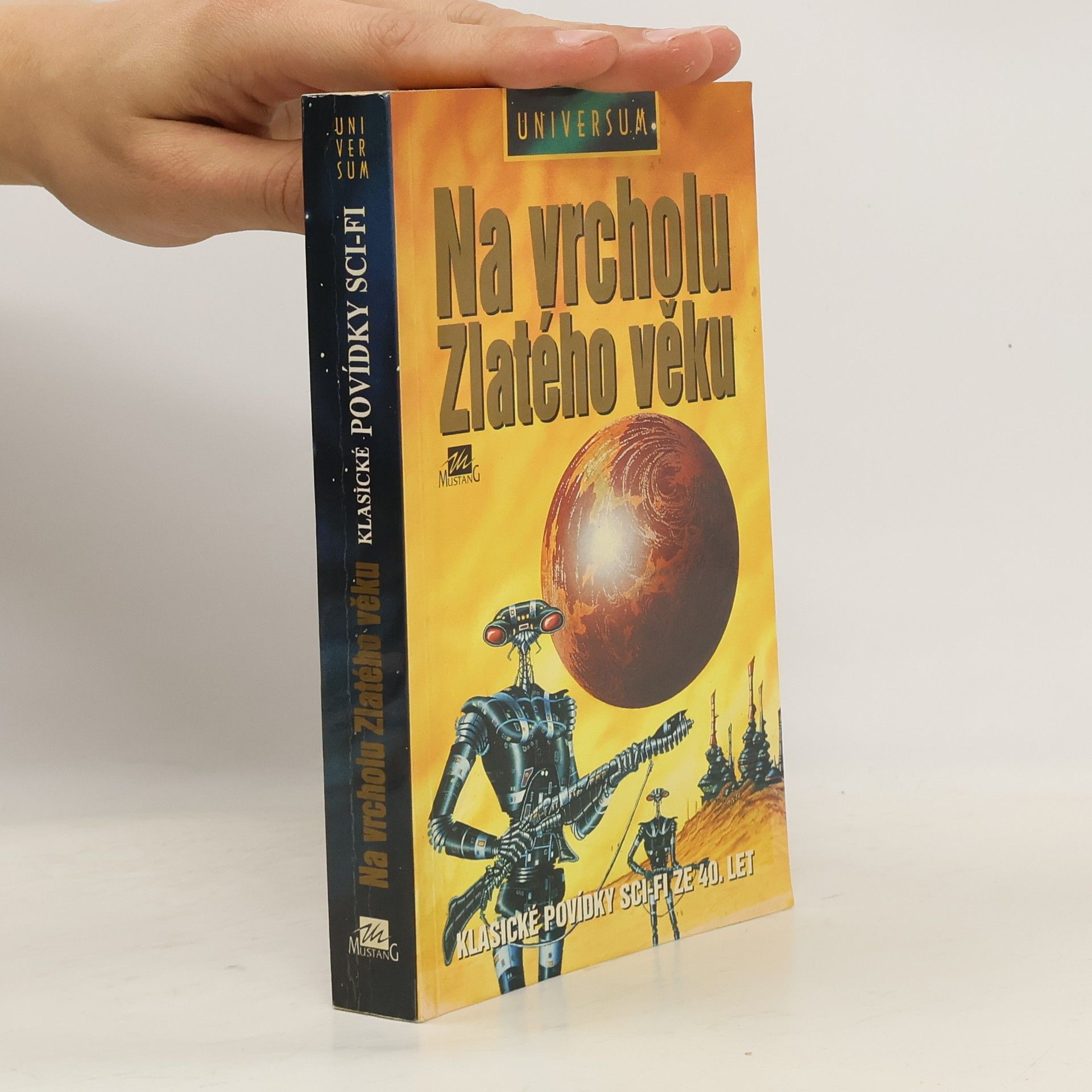 Ondřej Müller Na vrcholu Zlatého věku. Klasické povídky sci-fi ze 40. let