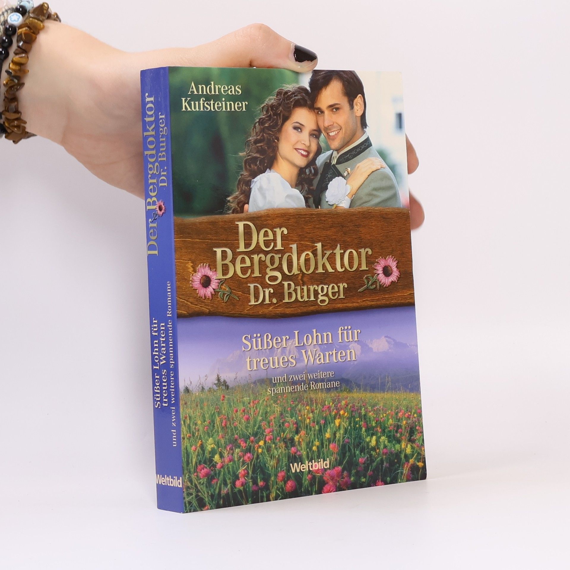 Andreas Kufsteiner Der Bergdoktor Dr. Burger. Süßer Lohn für treues Warten