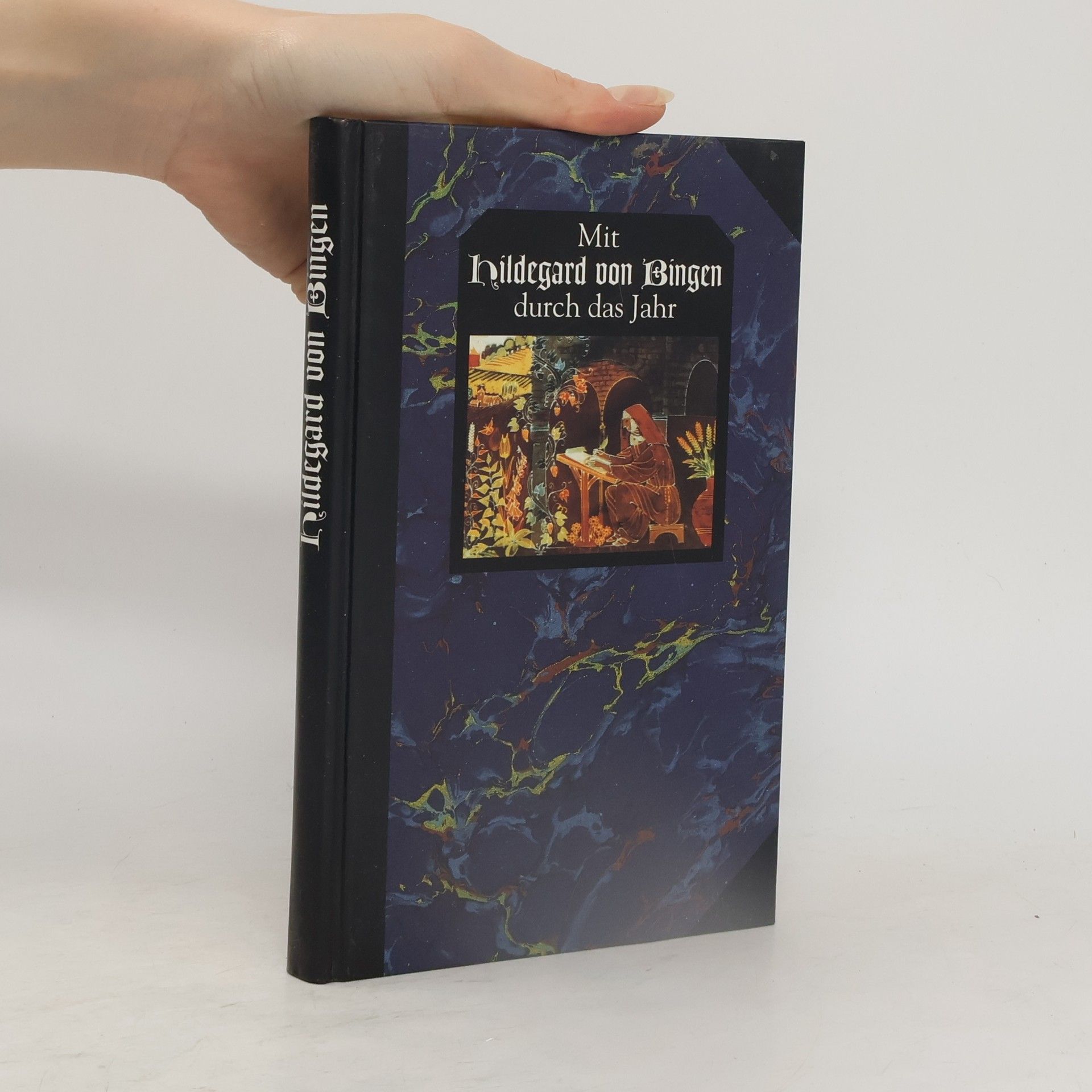 Autorenkollektiv Mit Hildegard von Bingen durch das Jahr