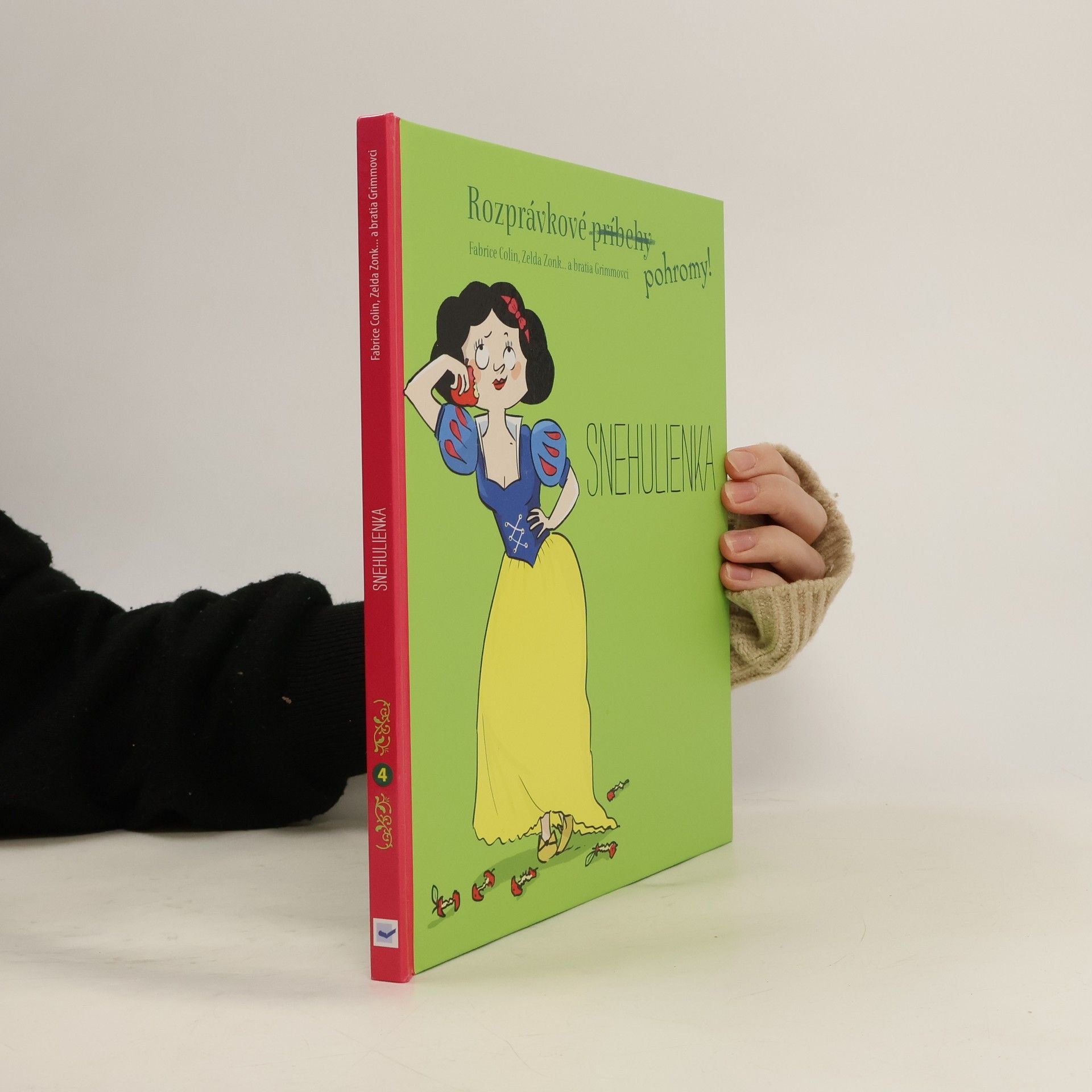 Autorenkollektiv Rozprávkové pohromy! Snehulienka