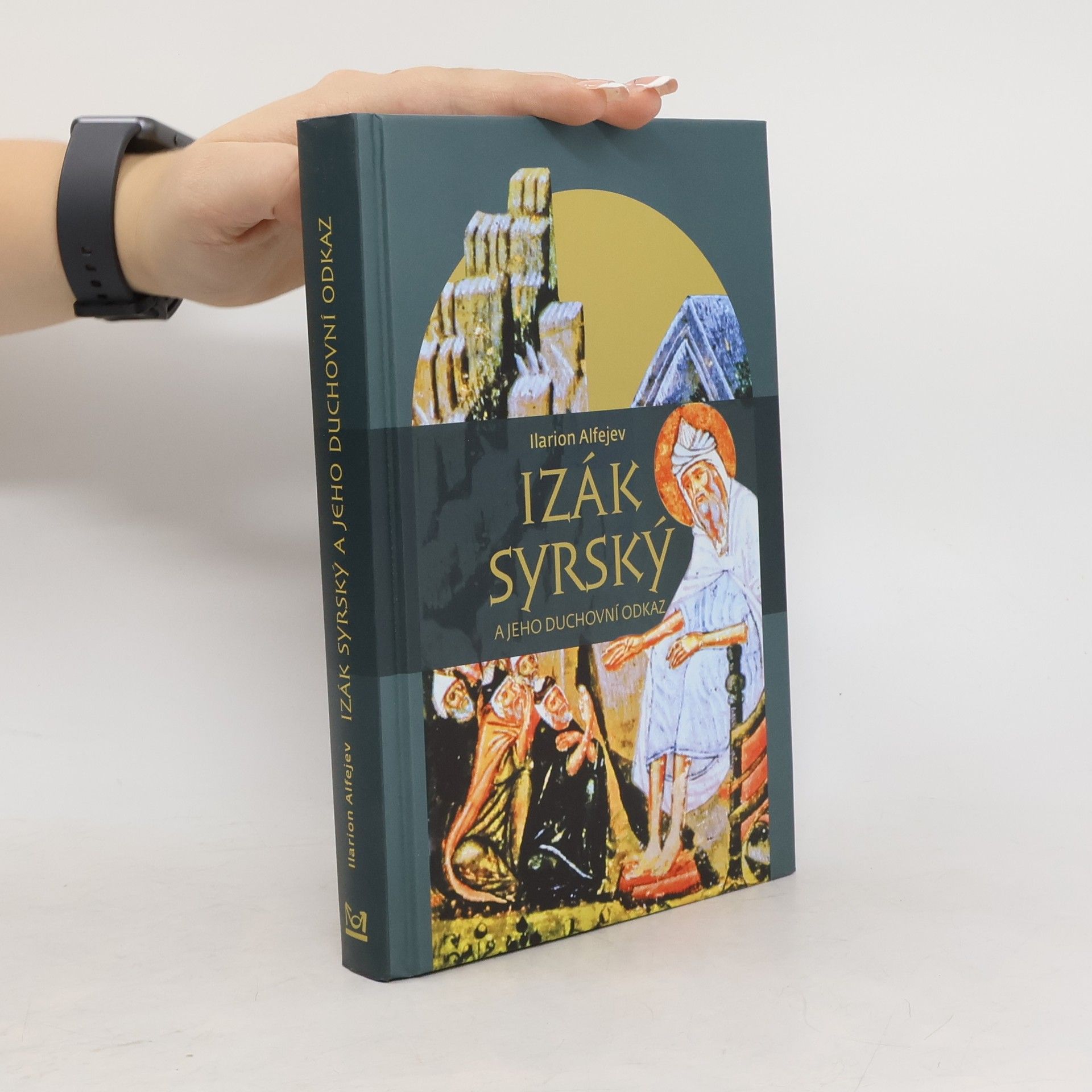 Ilarion Alfejev Izák Syrský a jeho duchovní odkaz