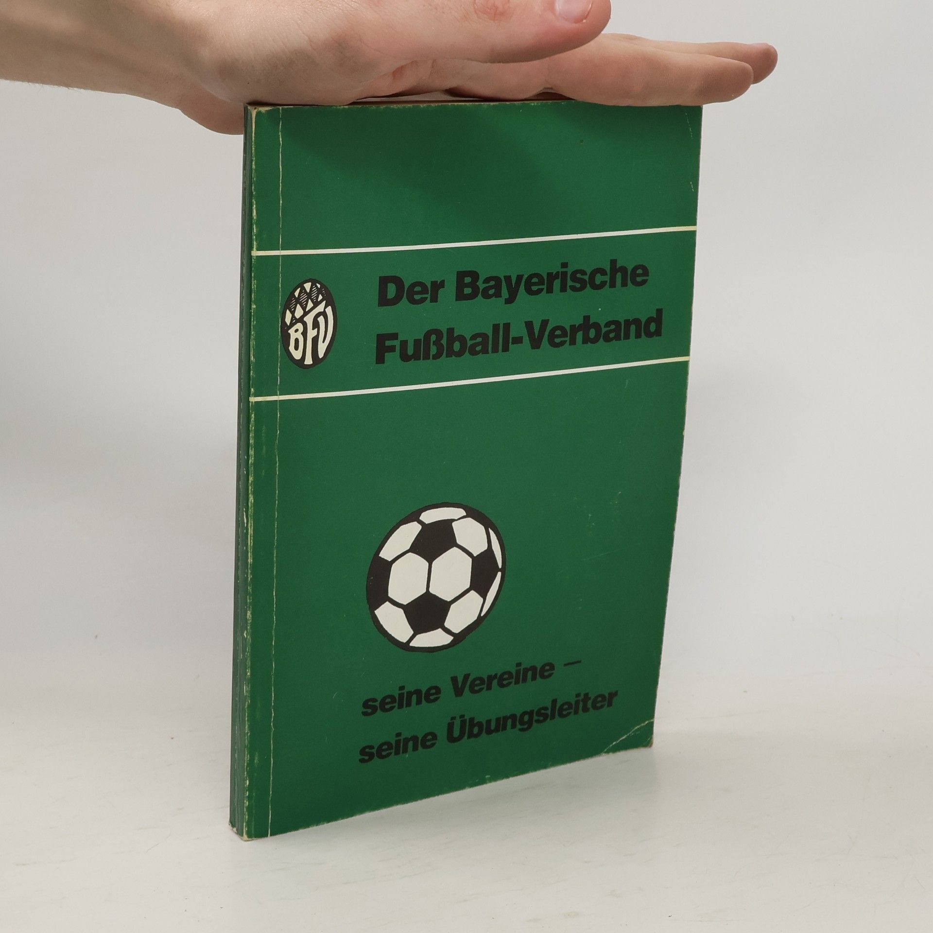 Collectif d'auteurs Der Bayerische Fußball-Verband