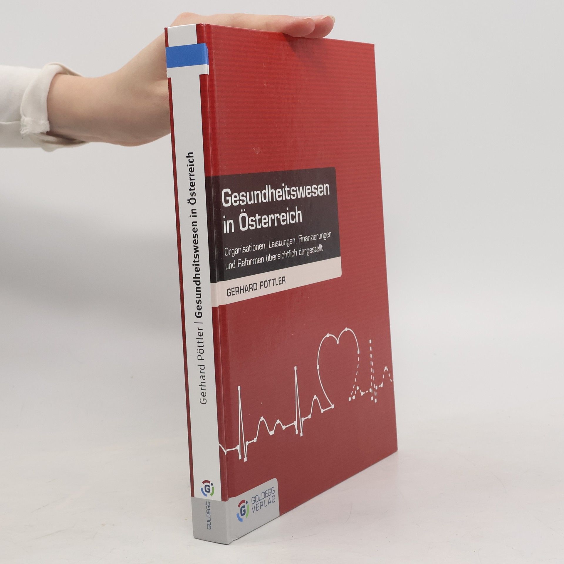 Gerhard Pöttler Gesundheitswesen in Österreich