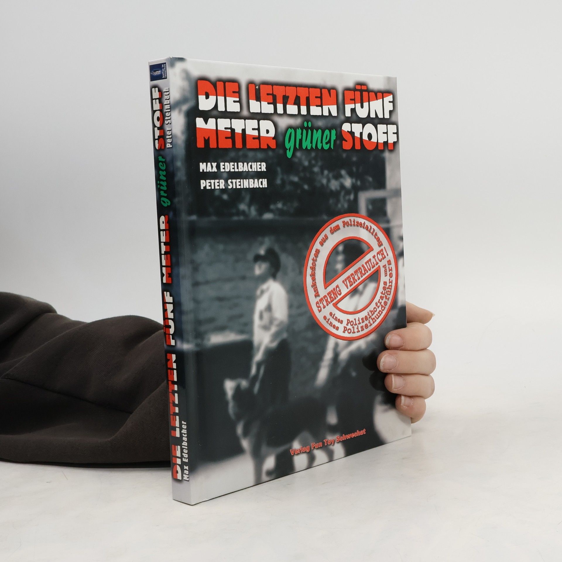 Maximilian Edelbacher Die letzten fünf Meter grüner Stoff