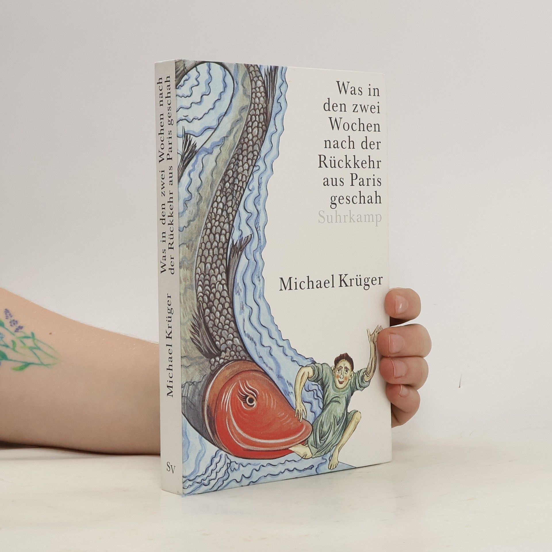 Michael Krüger Was in den zwei Wochen nach der Rückkehr aus Paris geschah