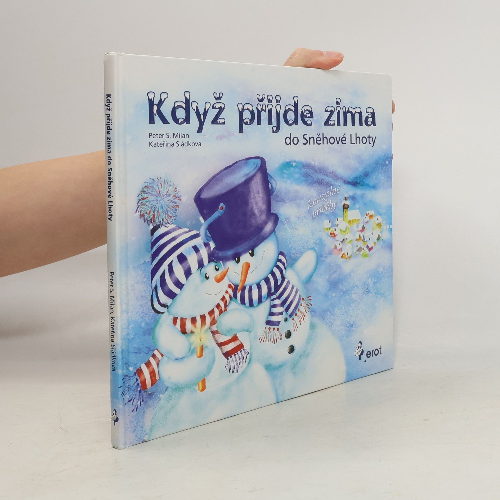 Peter S. Milan Když přijde zima do Sněhové Lhoty