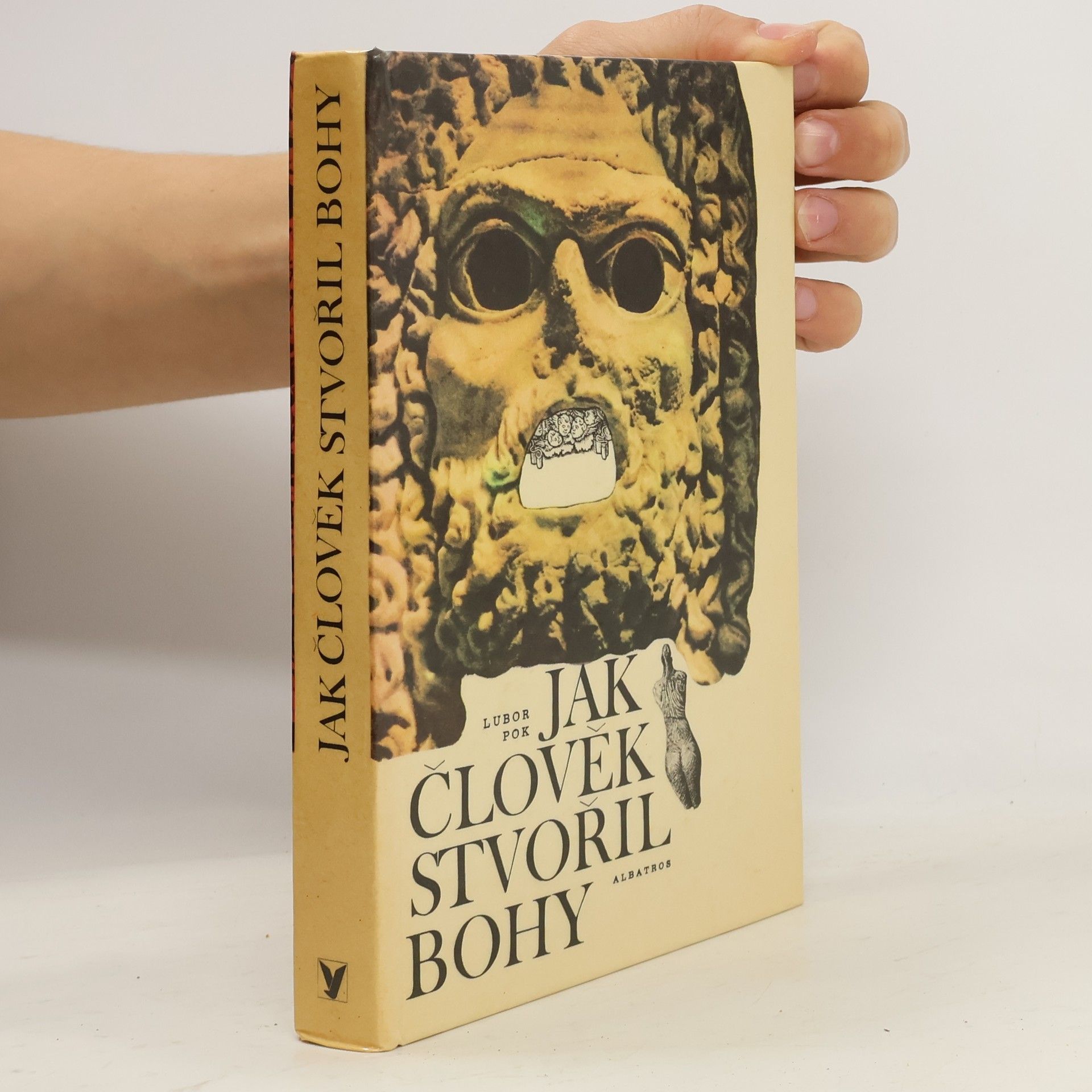 Jak člověk stvořil bohy