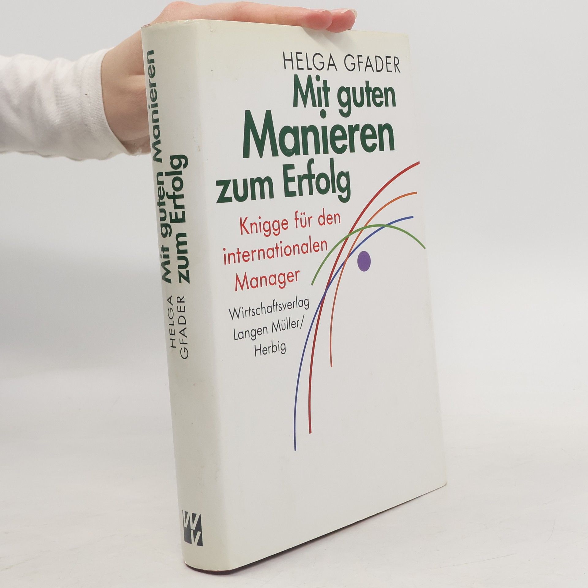 Helga Gfader Mit guten Manieren zum Erfolg