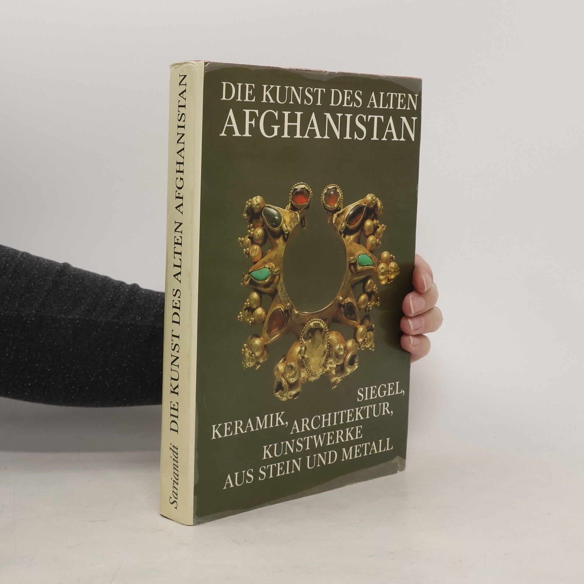 Viktor I. Sarianidi Die Kunst des alten Afghanistan
