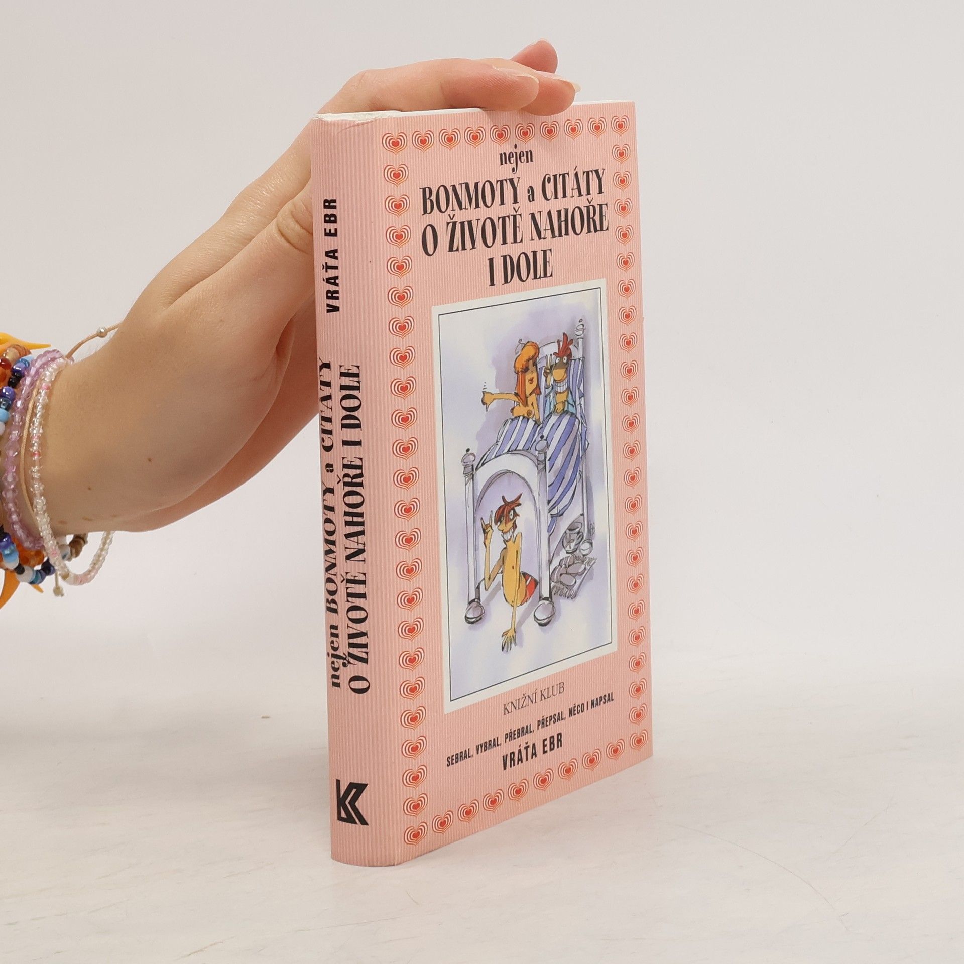 Vratislav Ebr Nejen bonmoty a citáty o životě nahoře i dole