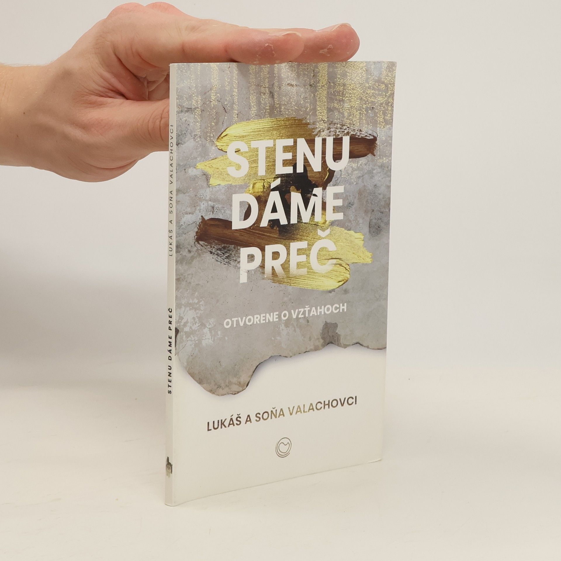 Lukáš Valach Stenu dáme preč. Otvorene o vzťahoch