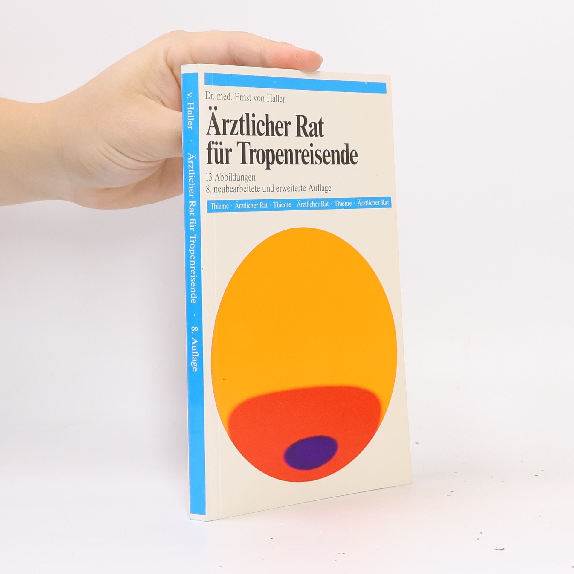 Ernst von Haller Ärztlicher Rat für Tropenreisende