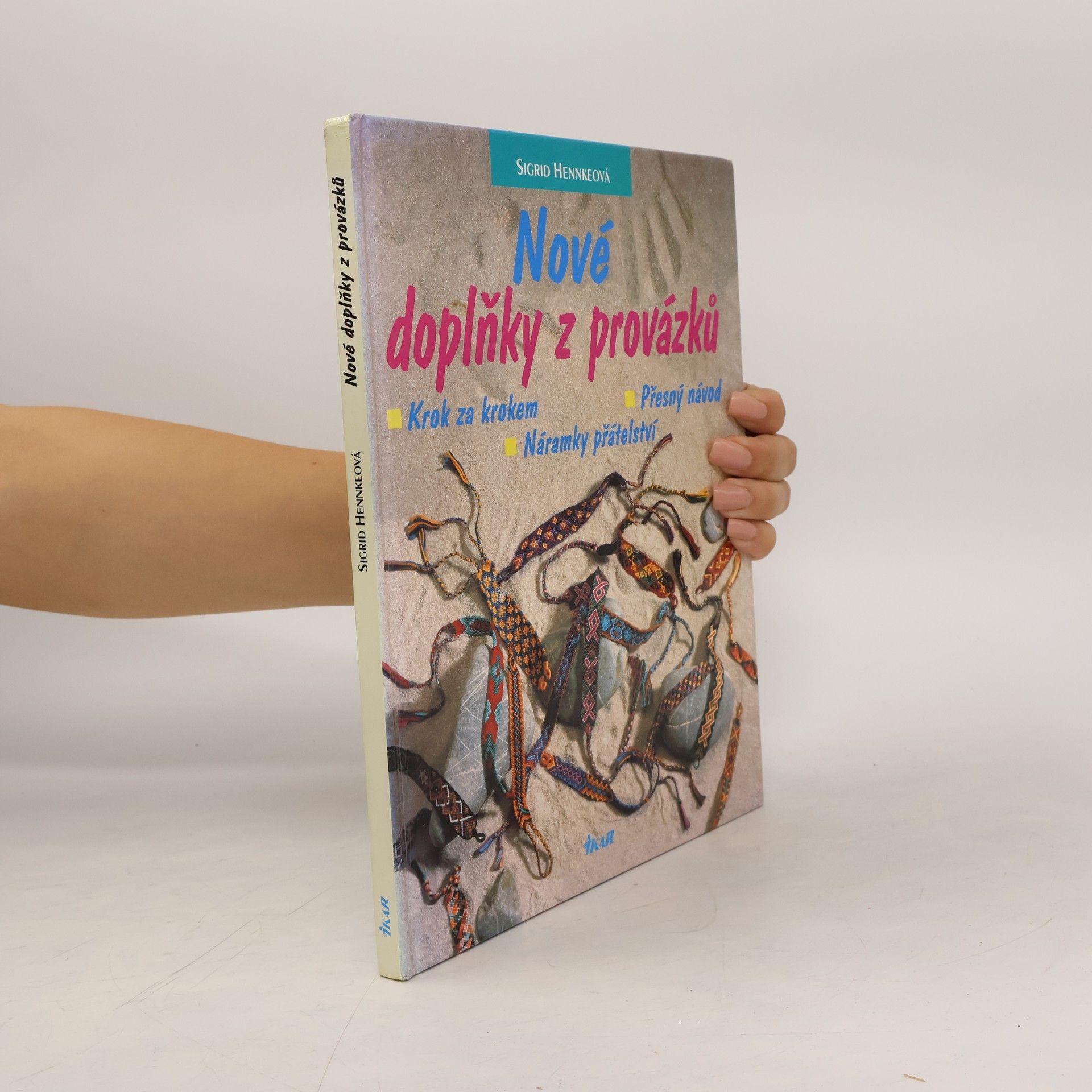 Sigrid Hennke Nové doplňky z provázků