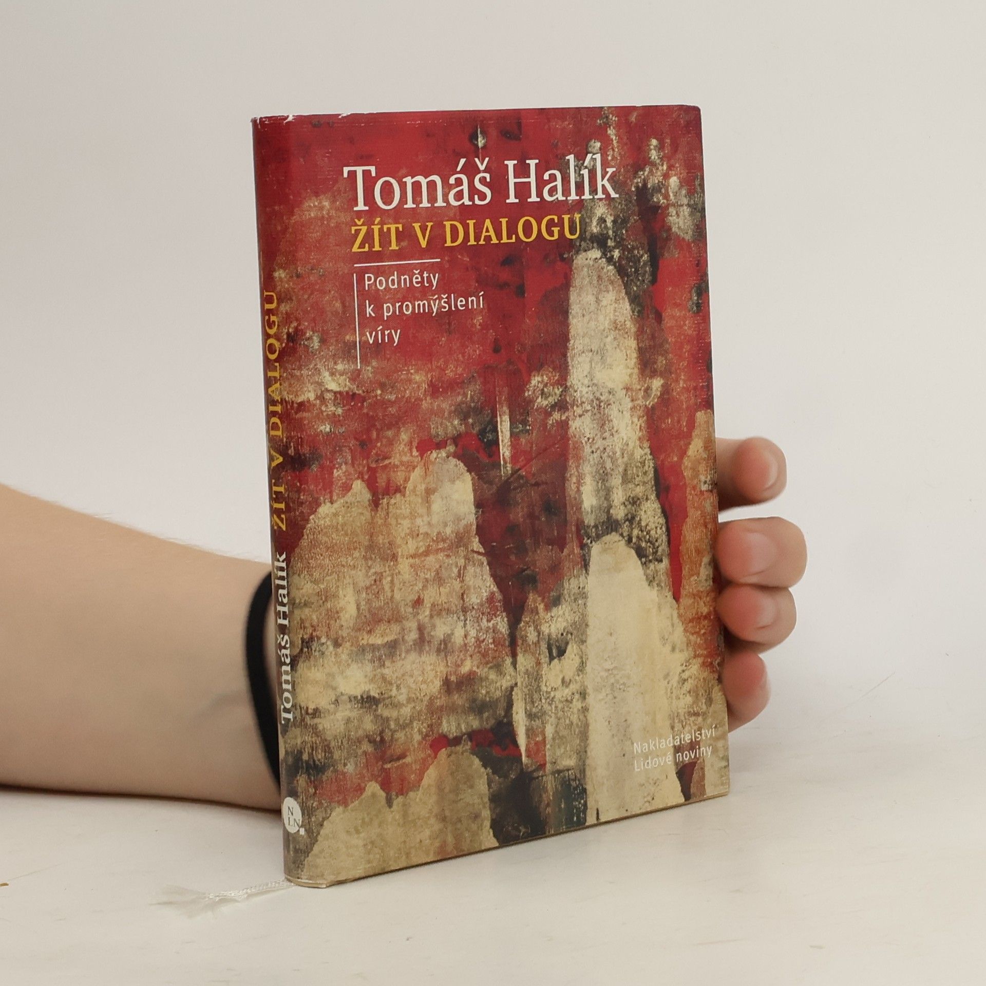 Tomáš Halík Žít v dialogu: Podněty k promýšlení víry