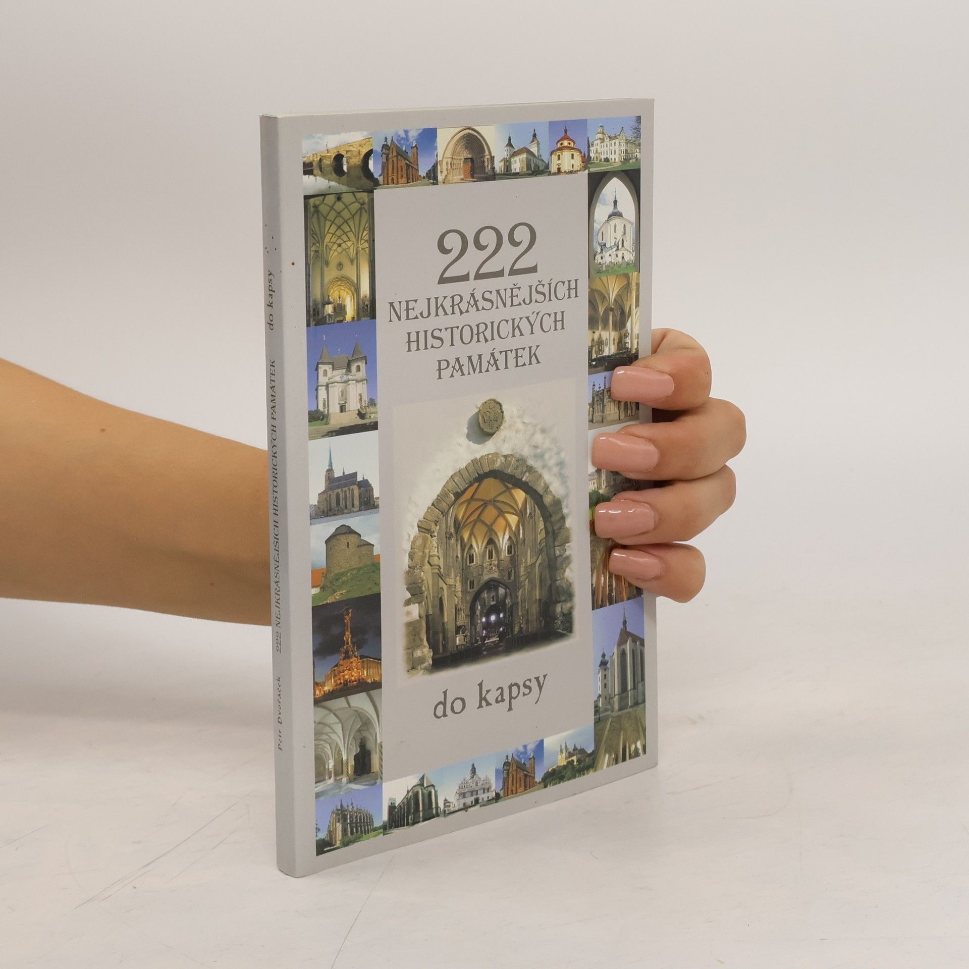 Petr Dvořáček 222 nejkrásnějších historických památek do kapsy