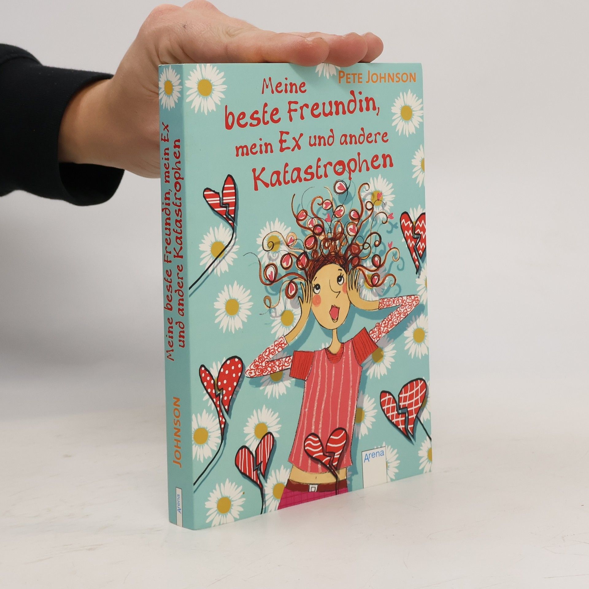 Pete Johnson Meine beste Freundin, mein Ex und andere Katastrophen
