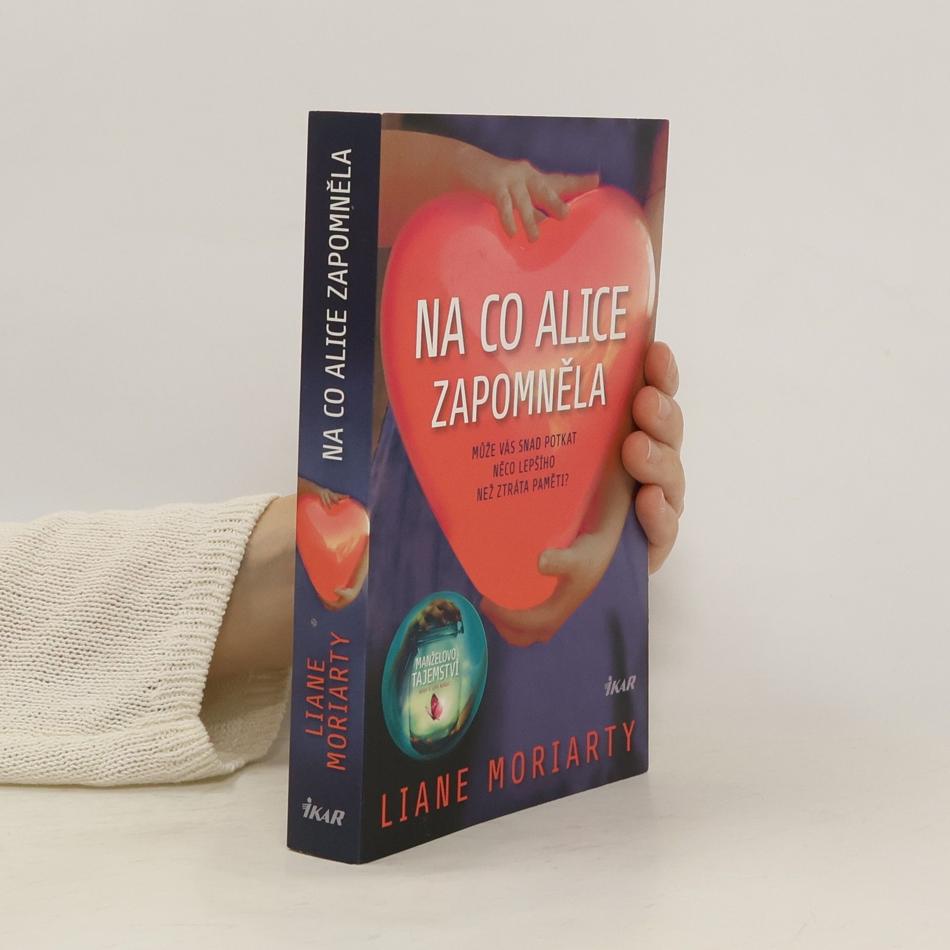 Liane Moriarty Na co Alice zapomněla