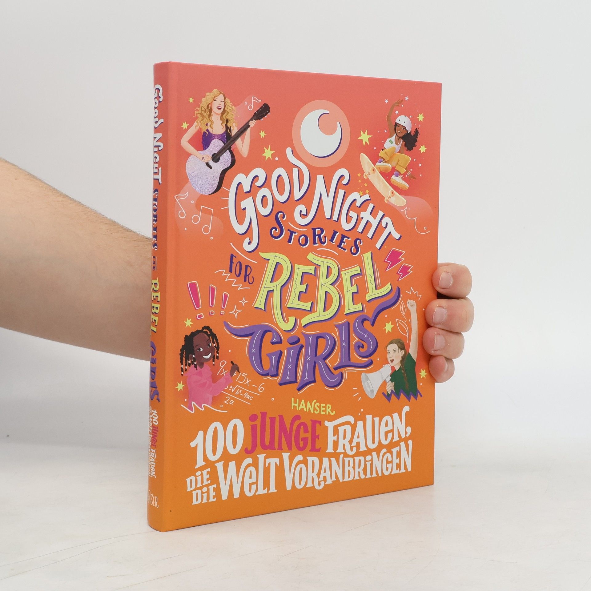 Sofi a. Aguilar Good night stories for rebel girls - 100 junge Frauen, die die Welt voranbringen