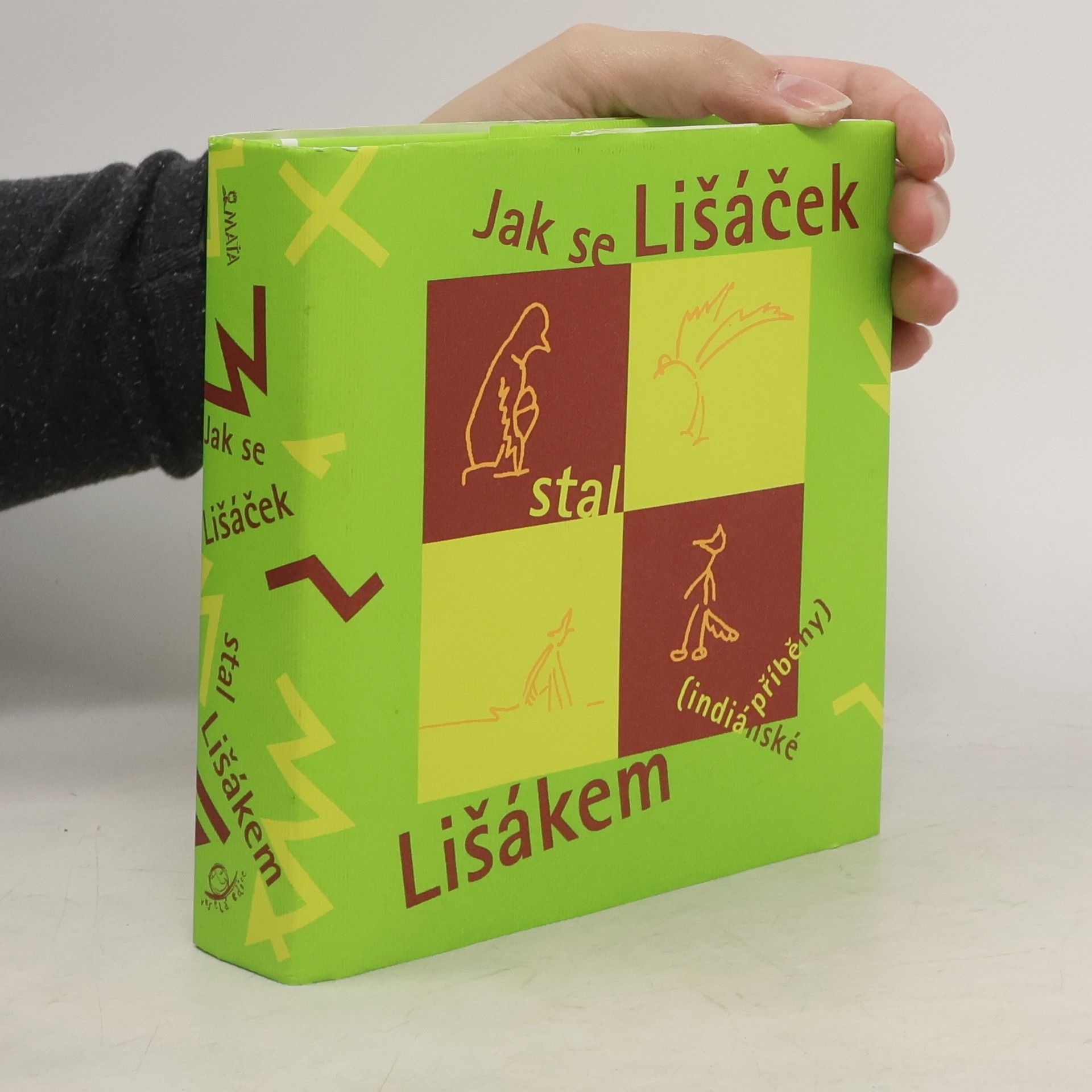 Jaime de Angulo Jak se Lišáček stal Lišákem (indiánské příběhy)