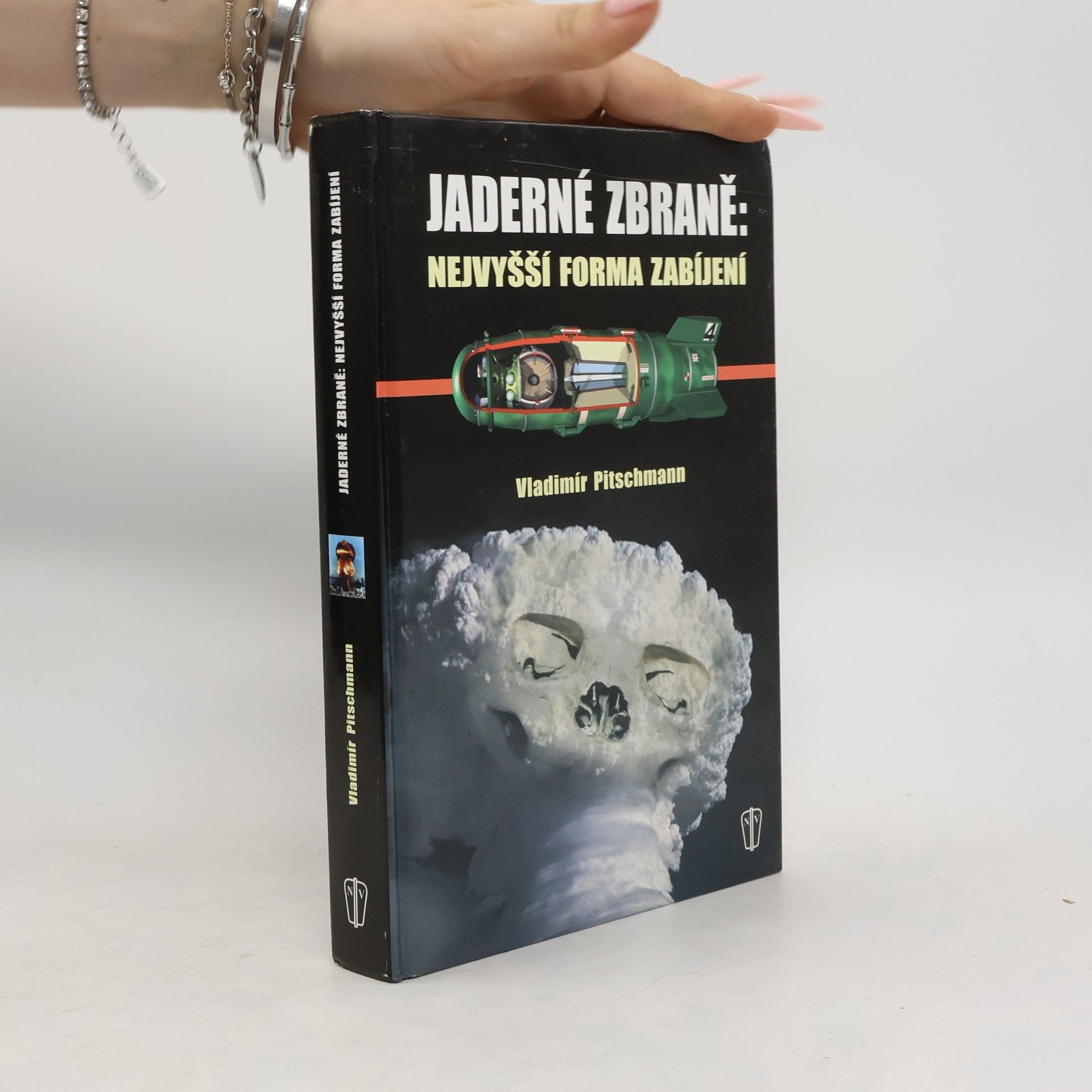 Jaderné zbraně: nejvyšší forma zabíjení