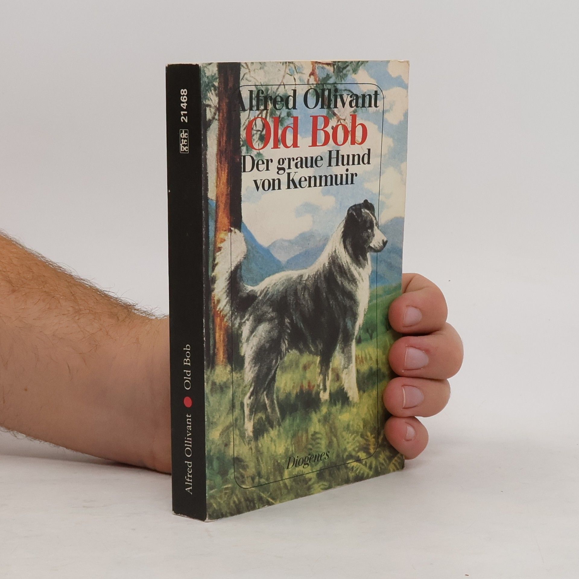 Alfred Ollivant Old Bob, der graue Hund von Kenmuir