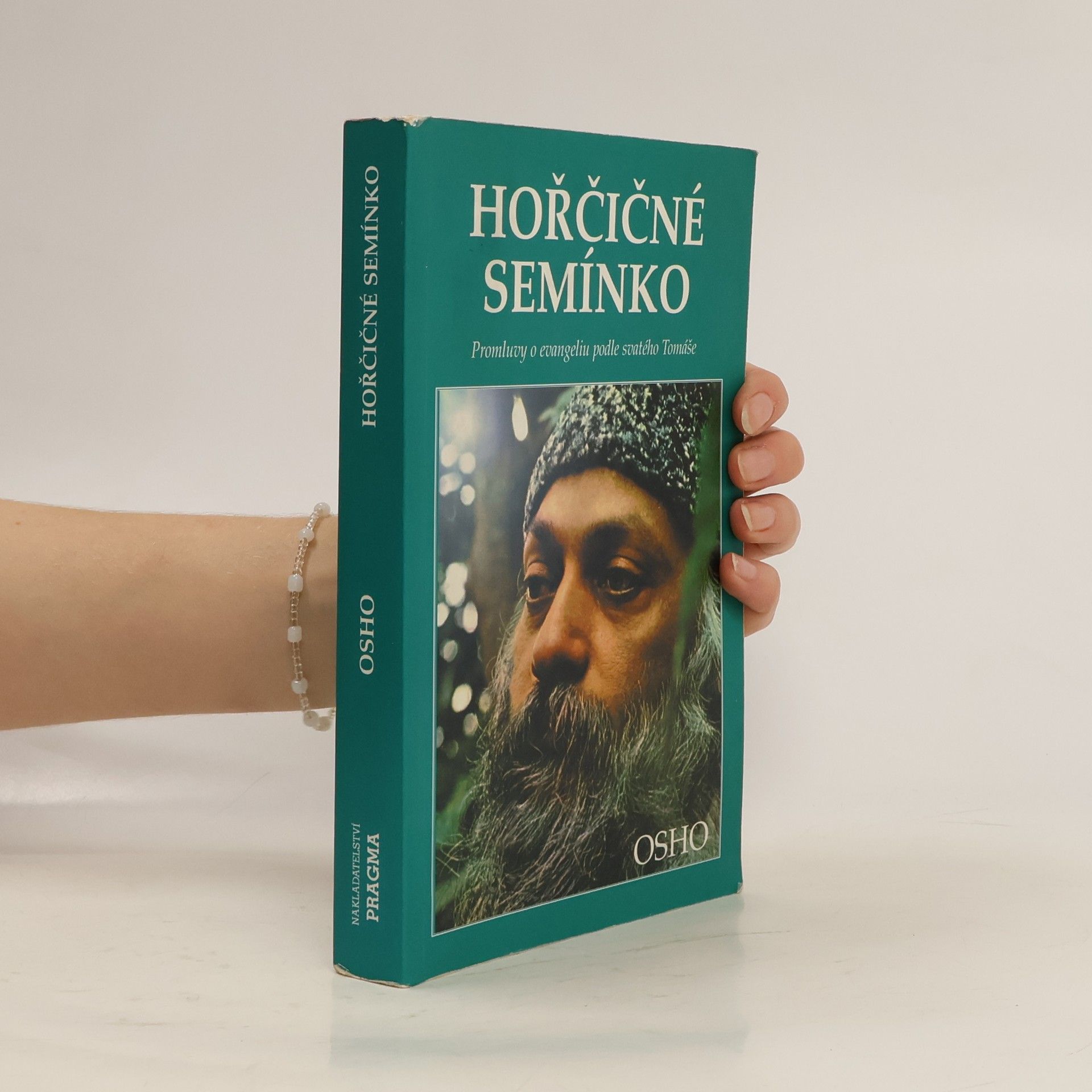 Osho Hořčičné semínko : [promluvy o evangeliu podle svatého Tomáše]