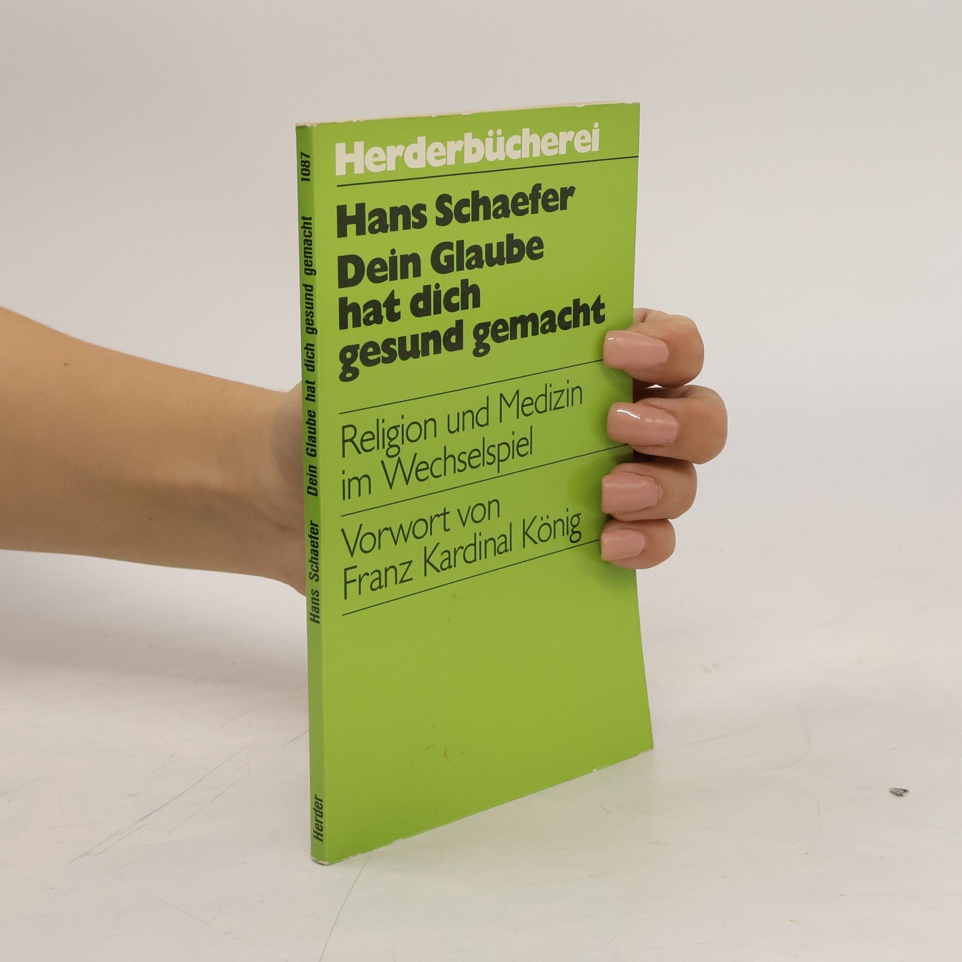 Hans Schaefer Dein Glaube hat dich gesund gemacht