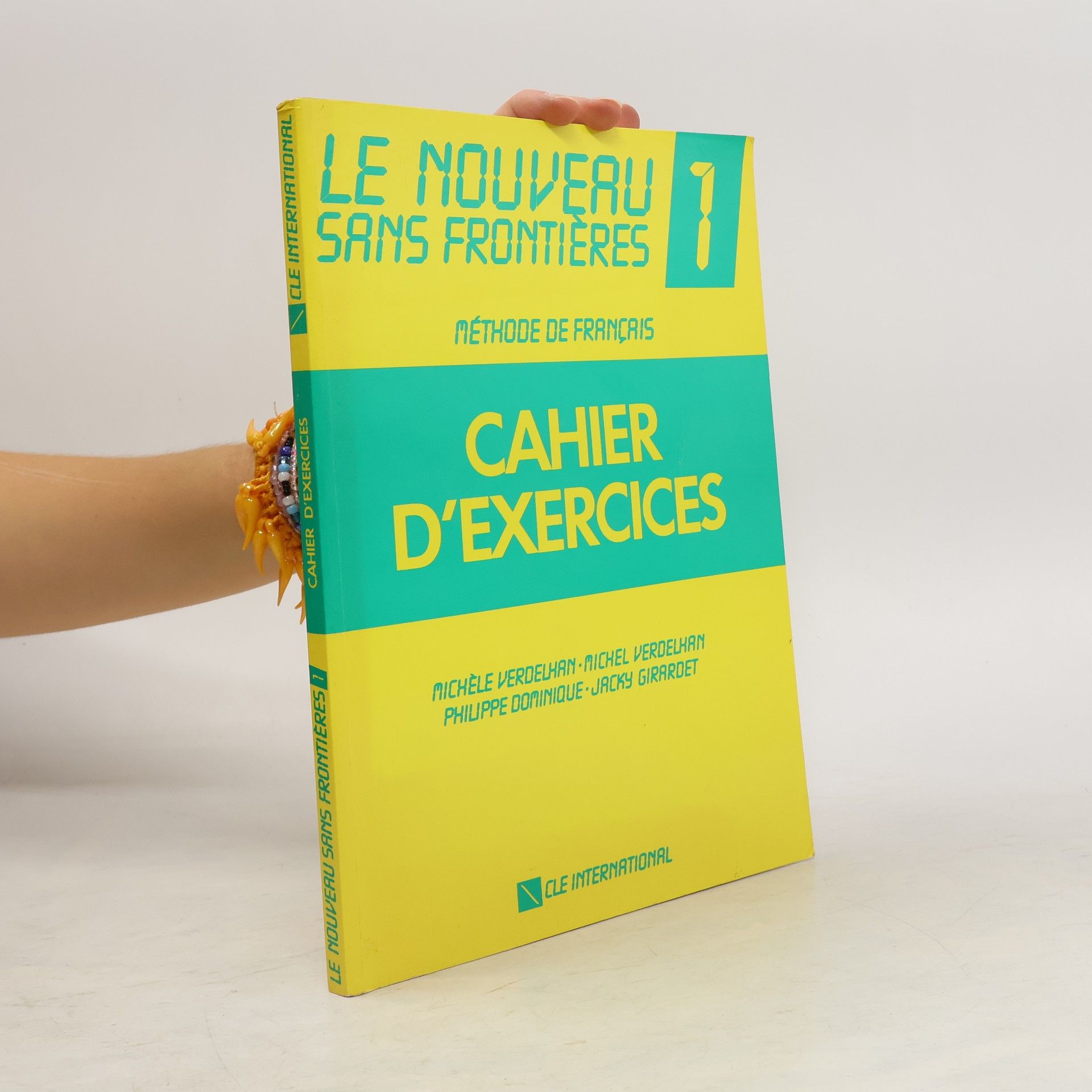 Michèle Verdelhan-Bourgade Le nouveau sans frontieres: Méthode de français. 1, Cahier d'exercices