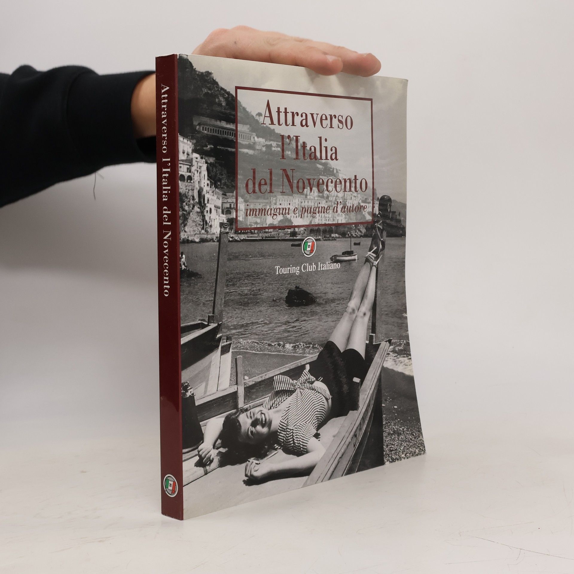 AA.VV. Attraverso L'Italia del Novecento