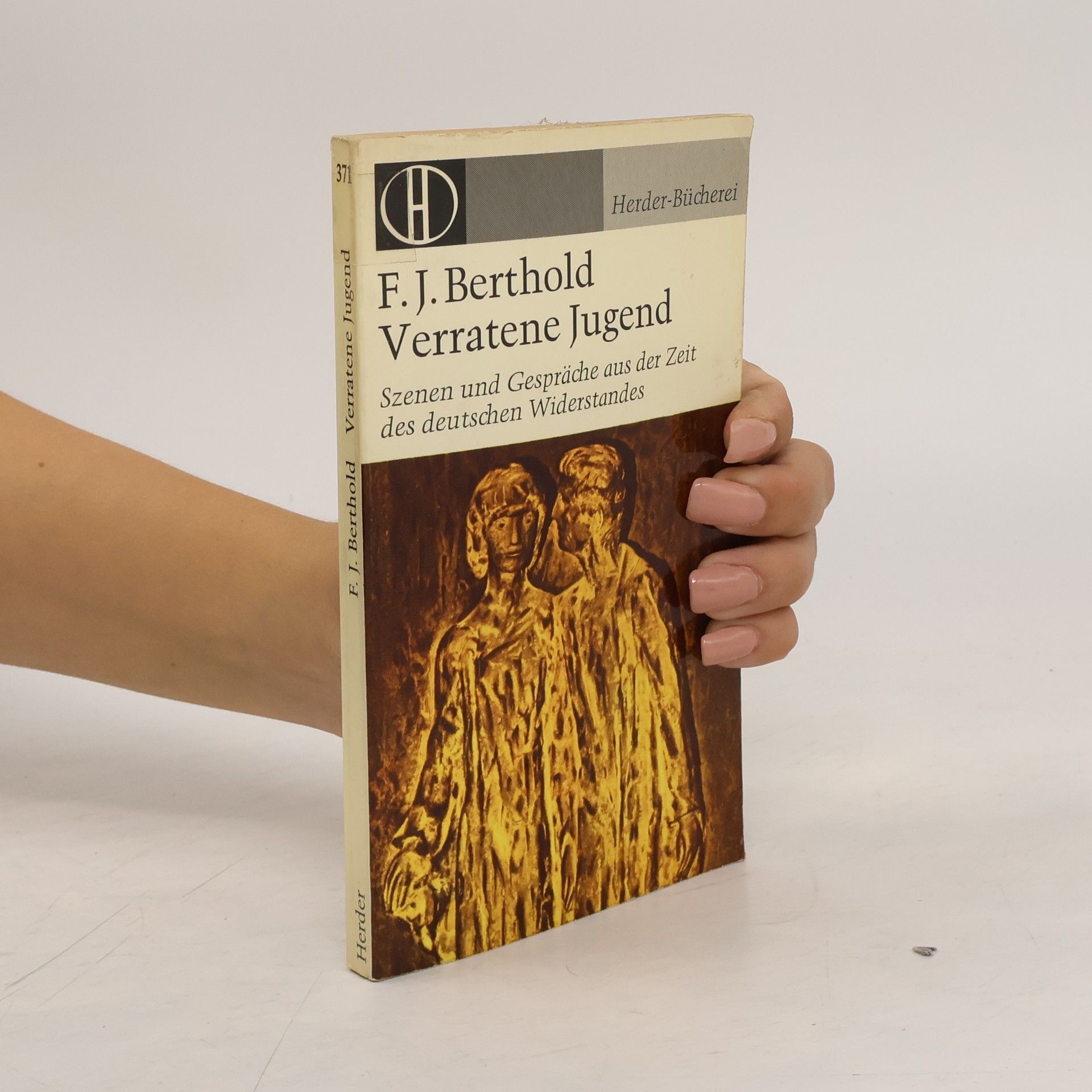 F. J. Berthold Verratene Jugend